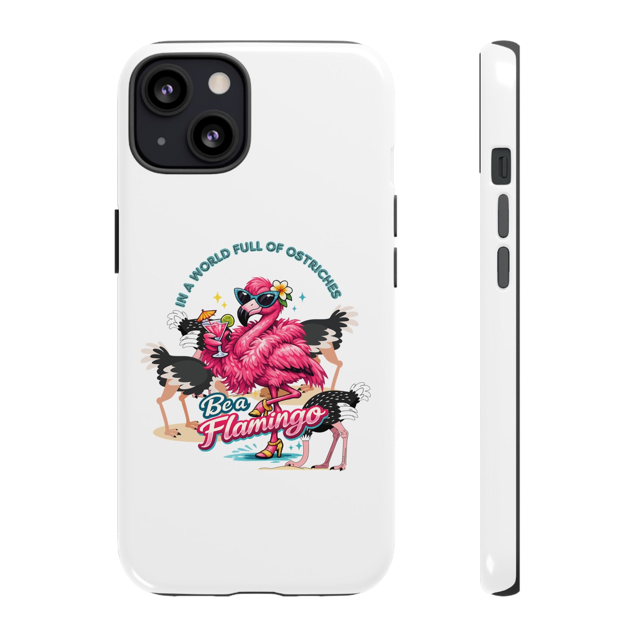 Phone Case — "Be a Flamingo" Retro Tropical Phone Case