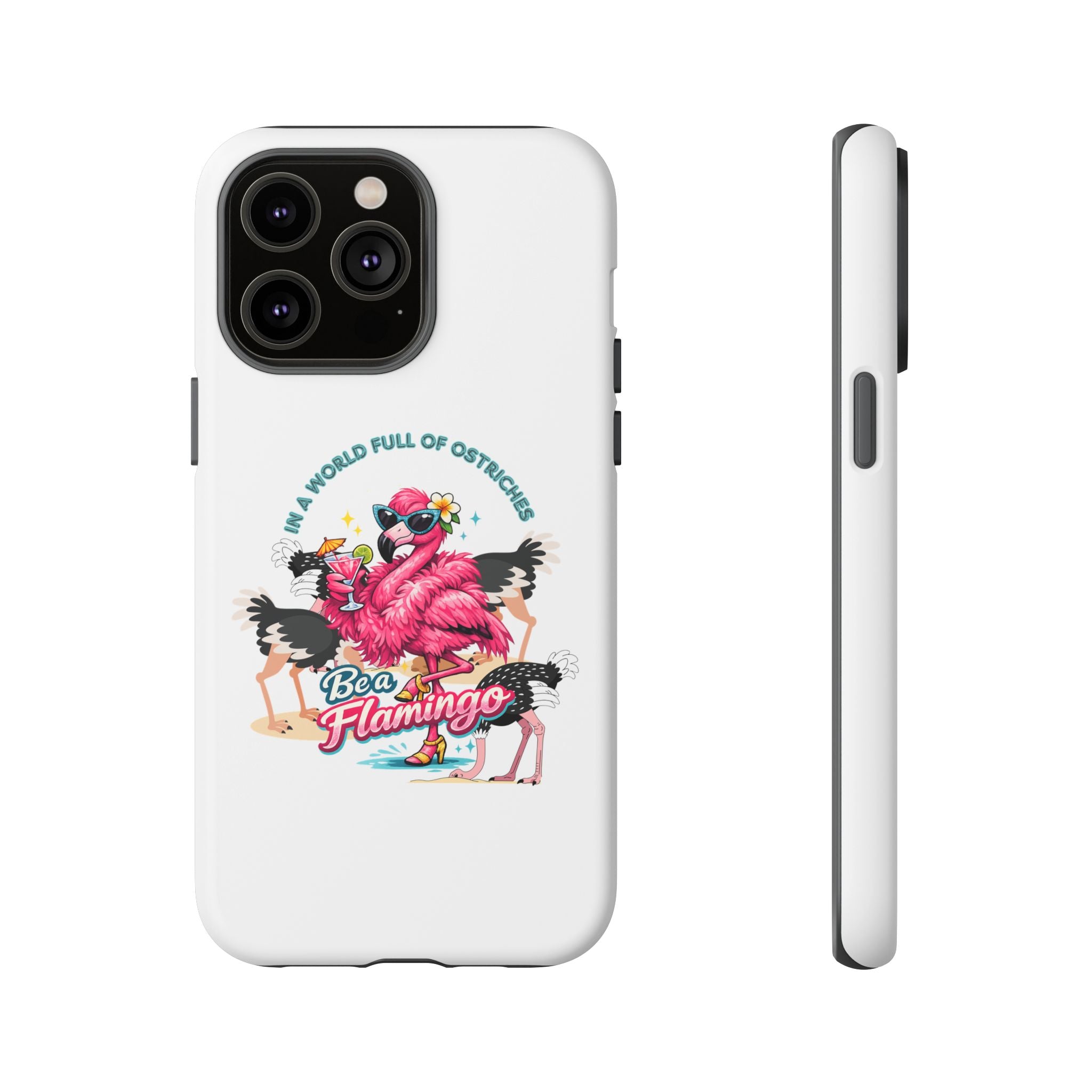 Phone Case — "Be a Flamingo" Retro Tropical Phone Case