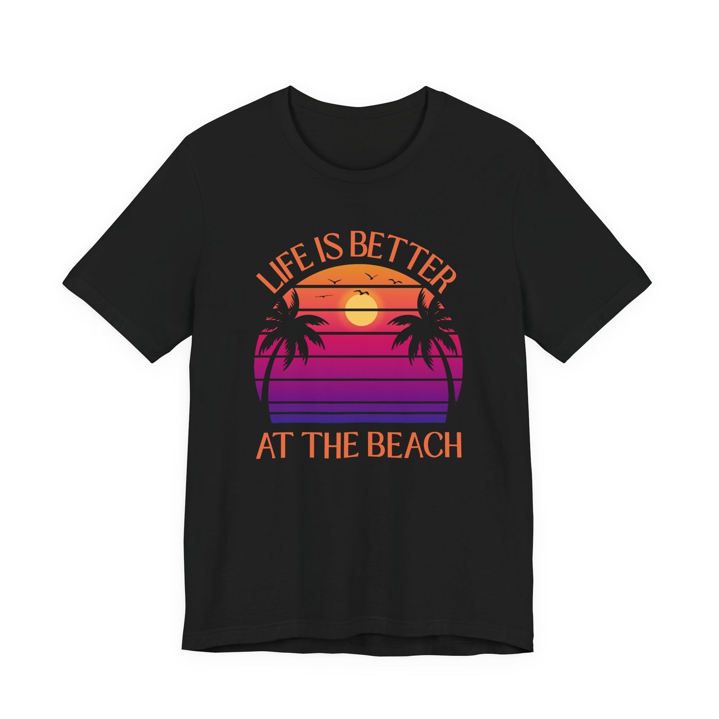 Life Is Better At The Beach Unisex T-Shirt - Retro Sunset Palm - Orange Lettering