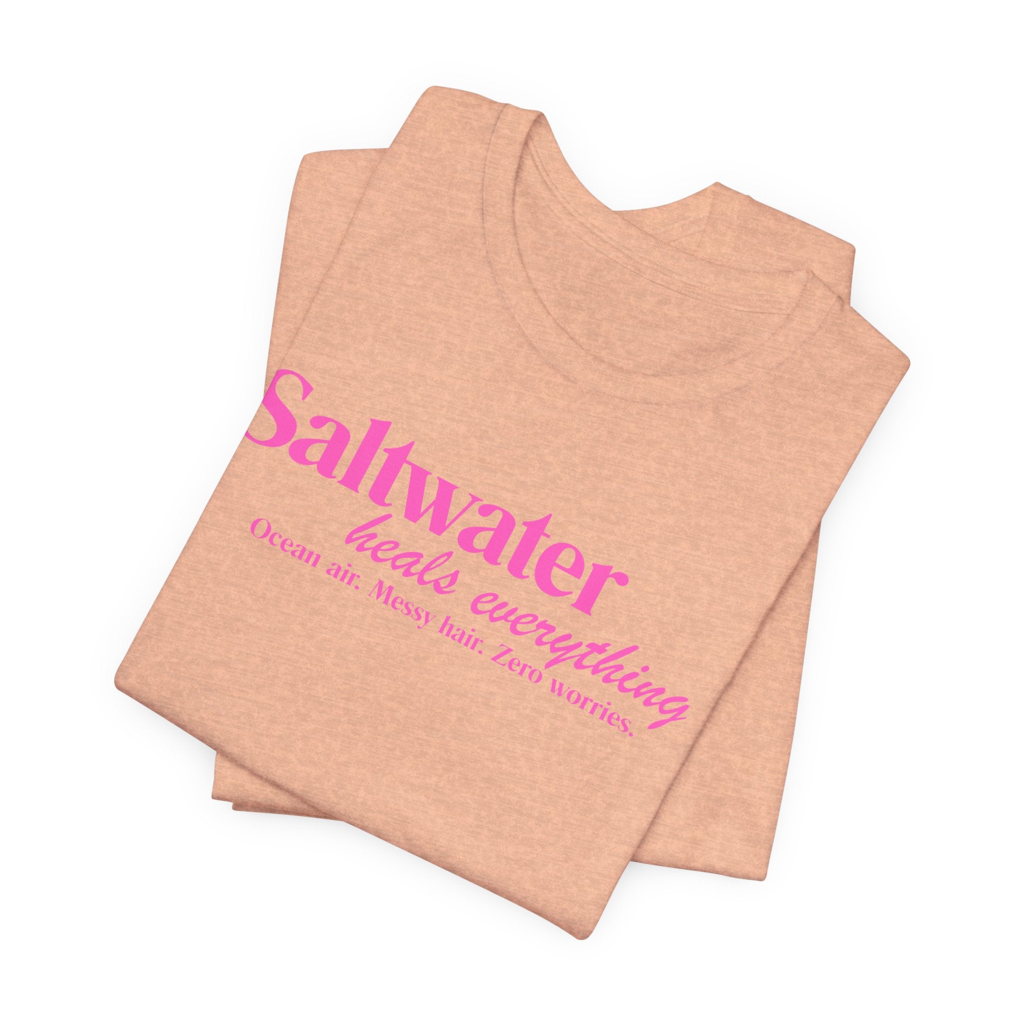 Saltwater Heals Everything Unisex Tee - Pink Lettering Beach Quote Shirt