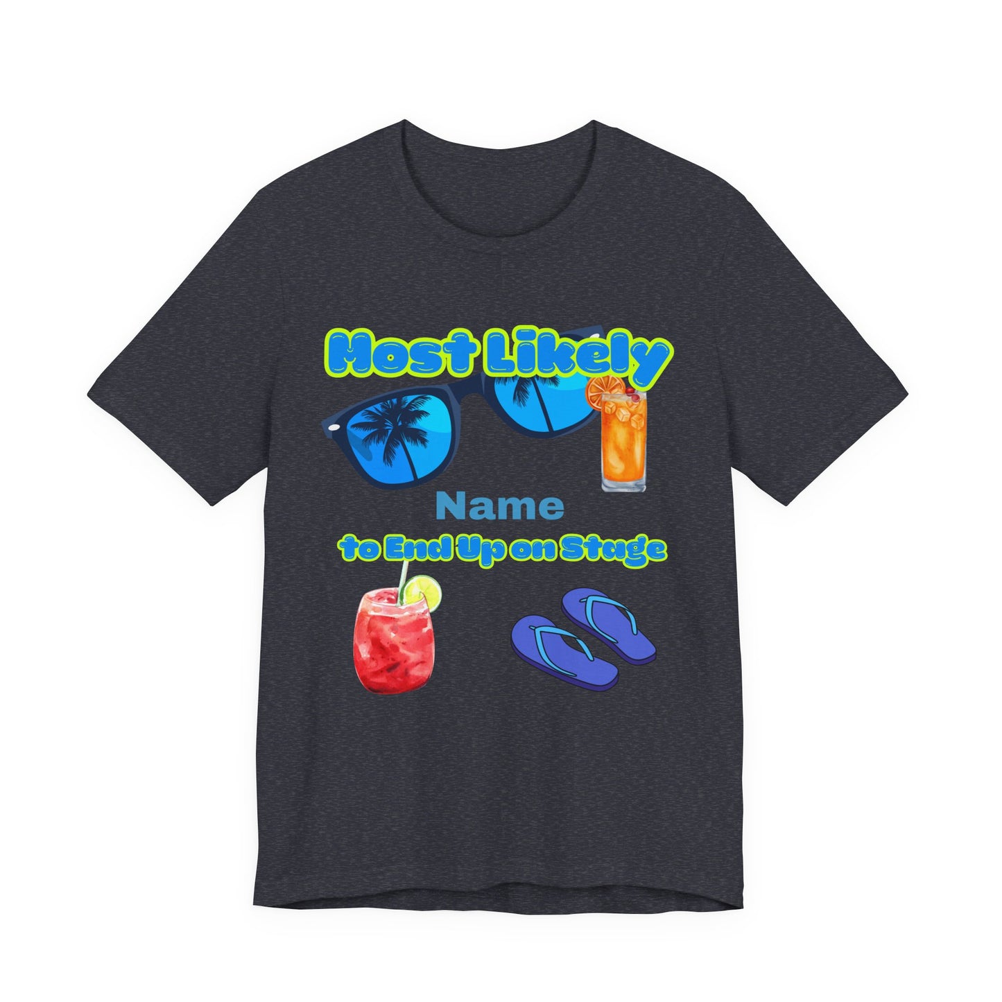 Girls Trip - Most Likely to End Up on Stage - Group Crew Unisex T-Shirt