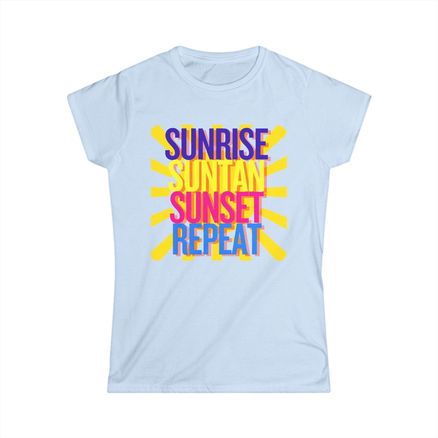 Sunrise Suntan Sunset Repeat Women's T-Shirt - Beach / Lake Vibes Shirt