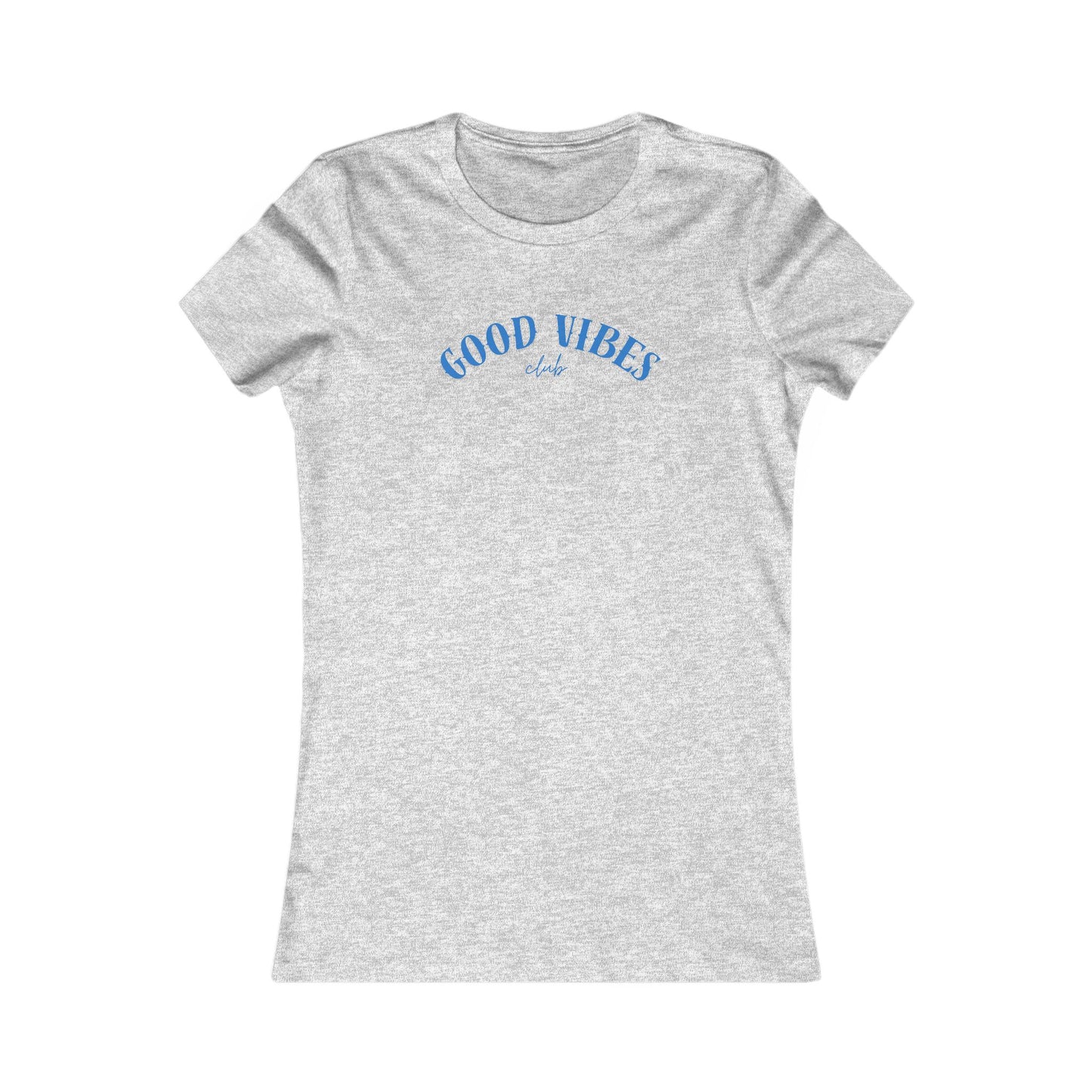 Women's Favorite T-Shirt – Good Vibes Blue Lettering Beach / Lake