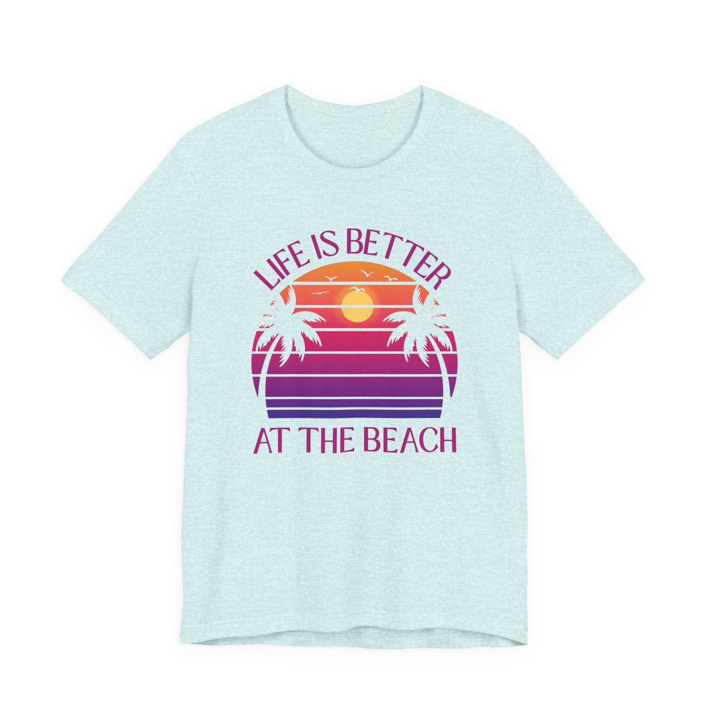 Life Is Better At The Beach Unisex T-Shirt - Palm Sunset Beach Pinkish/Purple Lettering