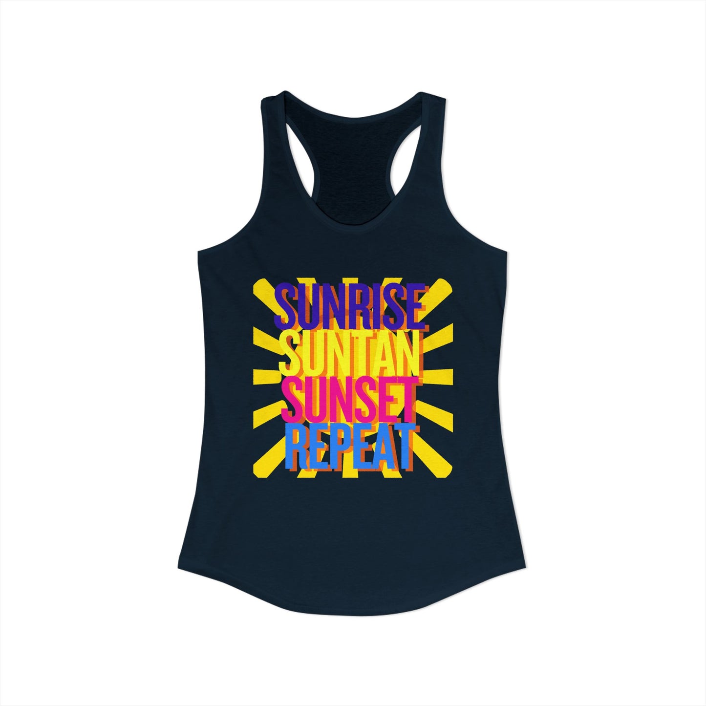 Sunrise Suntan Sunset Repeat Women's Racerback Tank - Beach / Lake Vibes