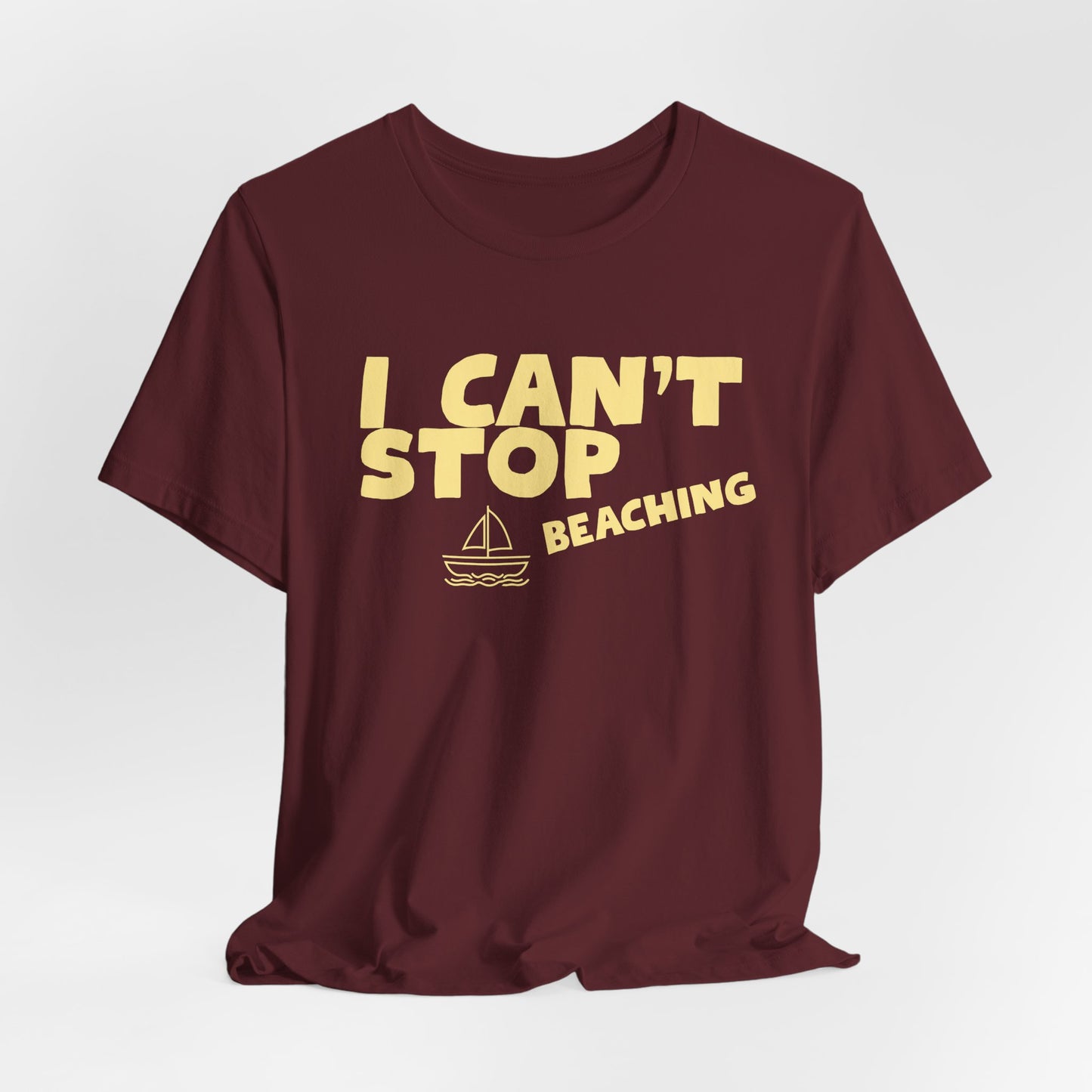 Beach Vibes T-Shirt — "I Can't Stop Beaching" Graphic Tee