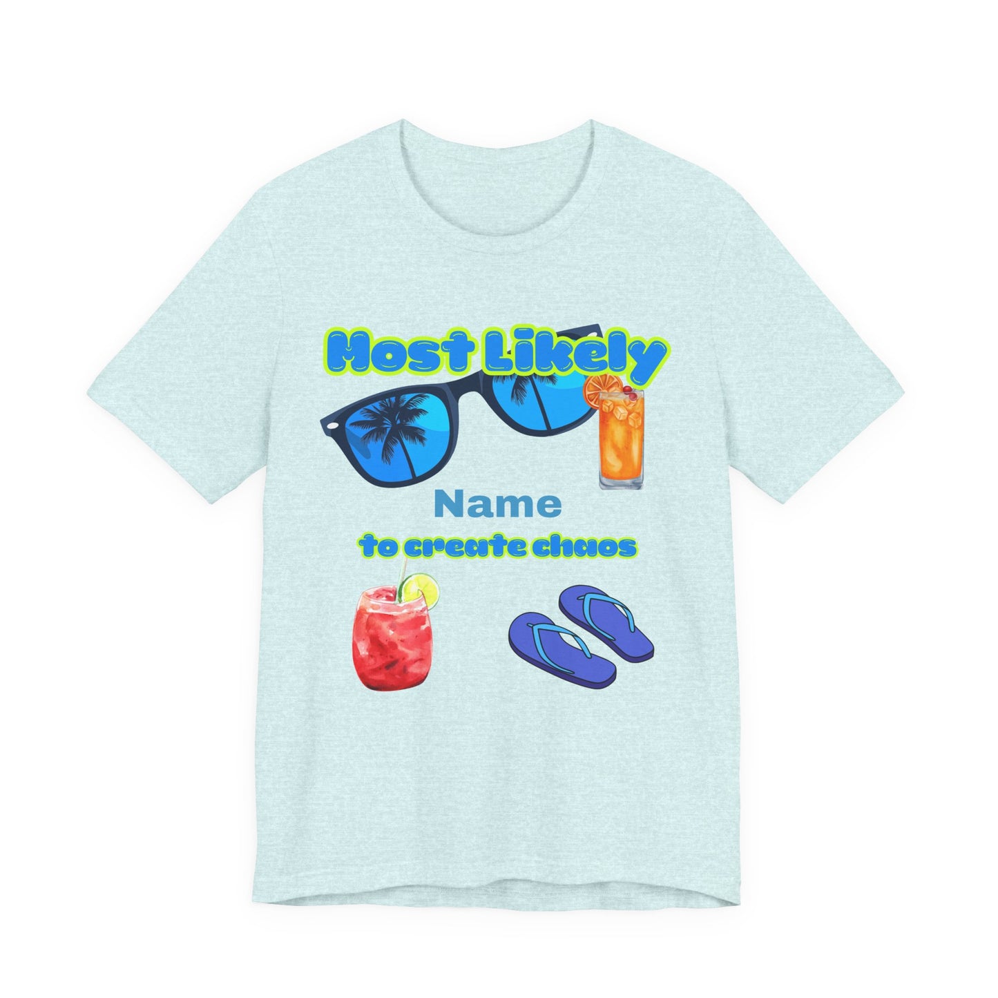 Girls Trip - Most Likely to Create Chaos - Group Crew  Unisex T-Shirt