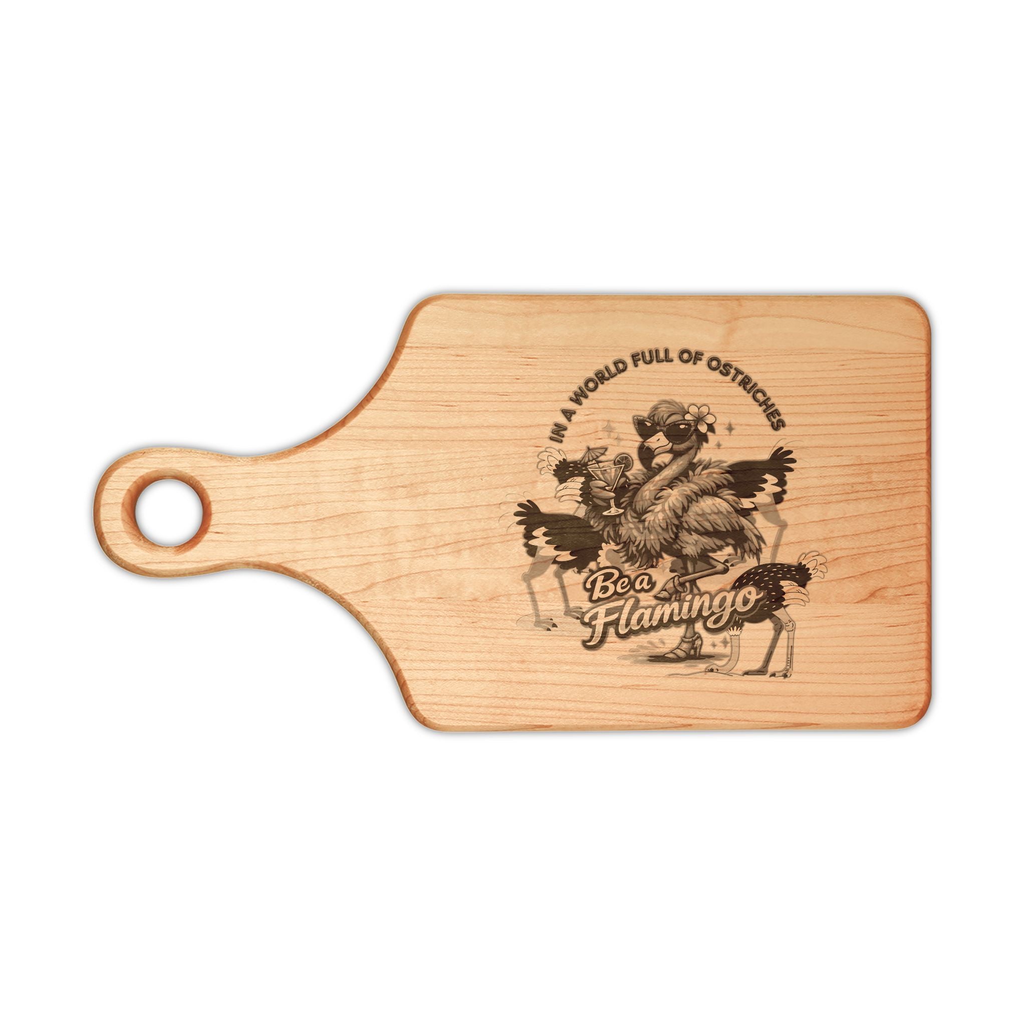 Flamingo Cutting Board - Be a Flamingo Engraved Wooden Kitchen Gift