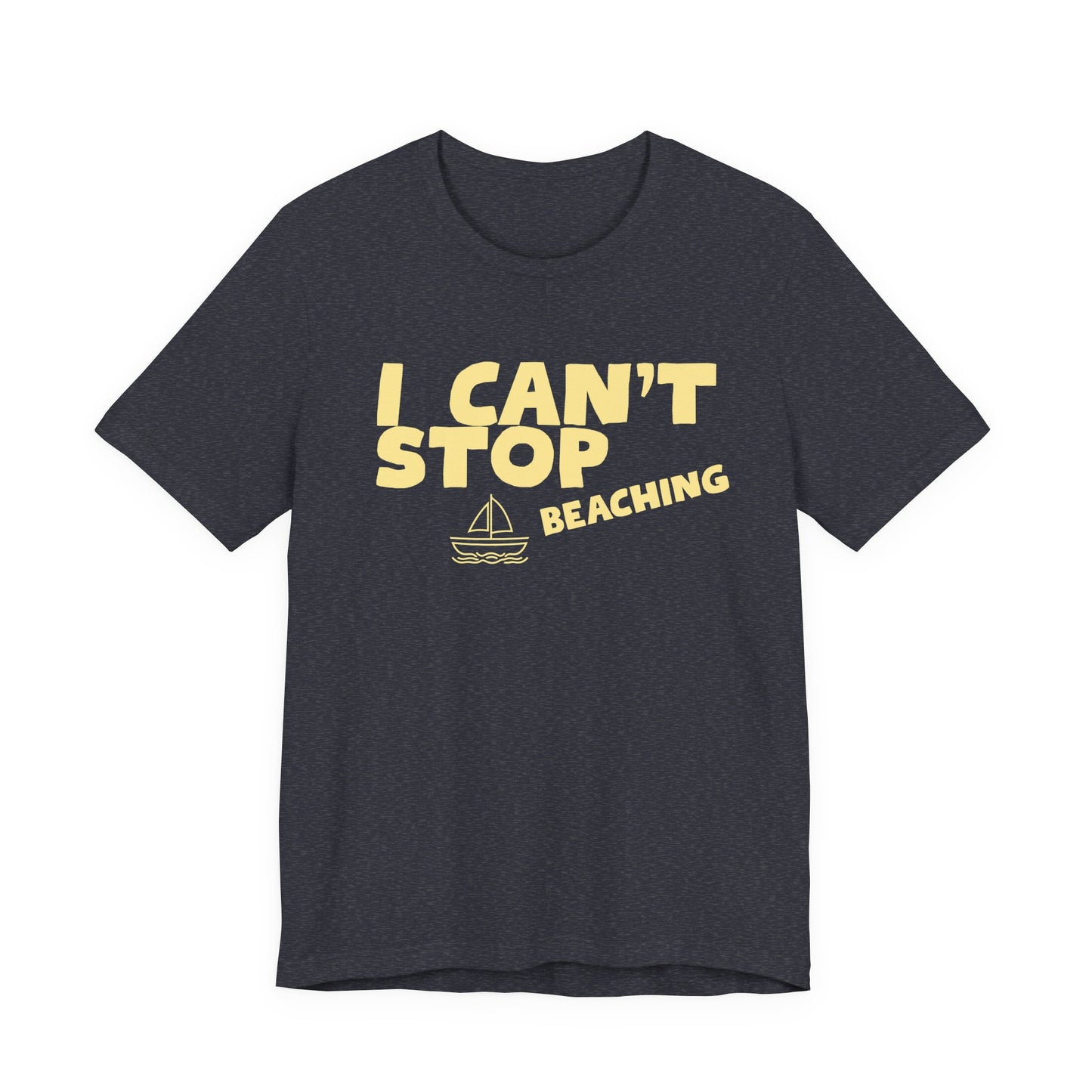 Beach Vibes T-Shirt — "I Can't Stop Beaching" Graphic Tee