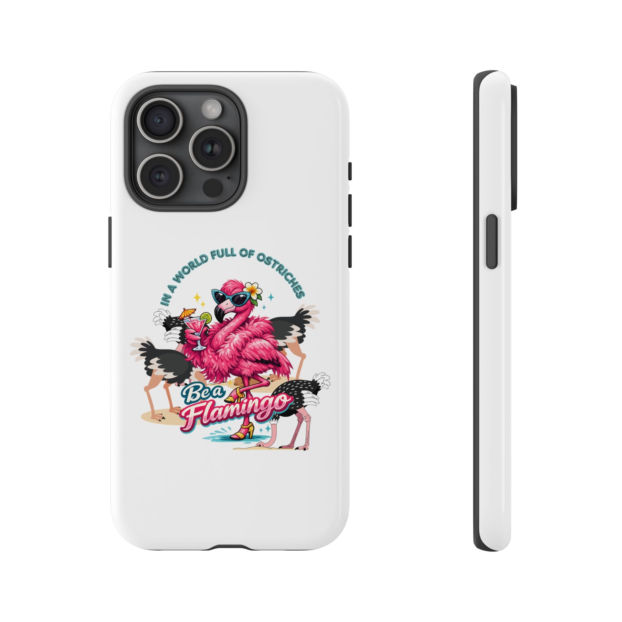 Phone Case — "Be a Flamingo" Retro Tropical Phone Case