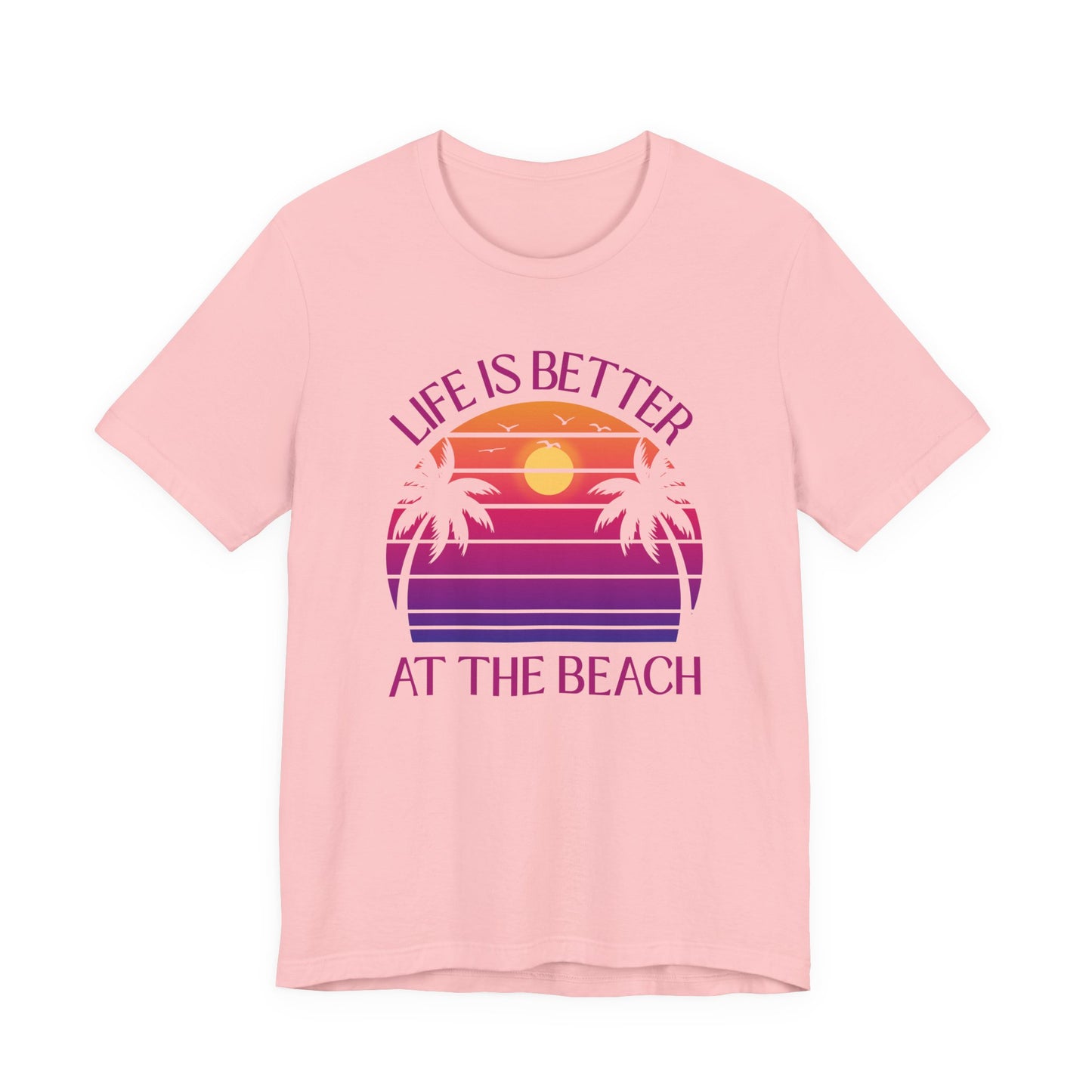 Life Is Better At The Beach Unisex T-Shirt - Palm Sunset Beach Pinkish/Purple Lettering