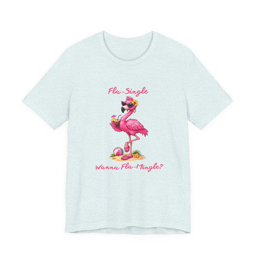 Flamingo Beach Tee - Fla-Single Wanna Fla-Mingle Unisex Graphic Shirt