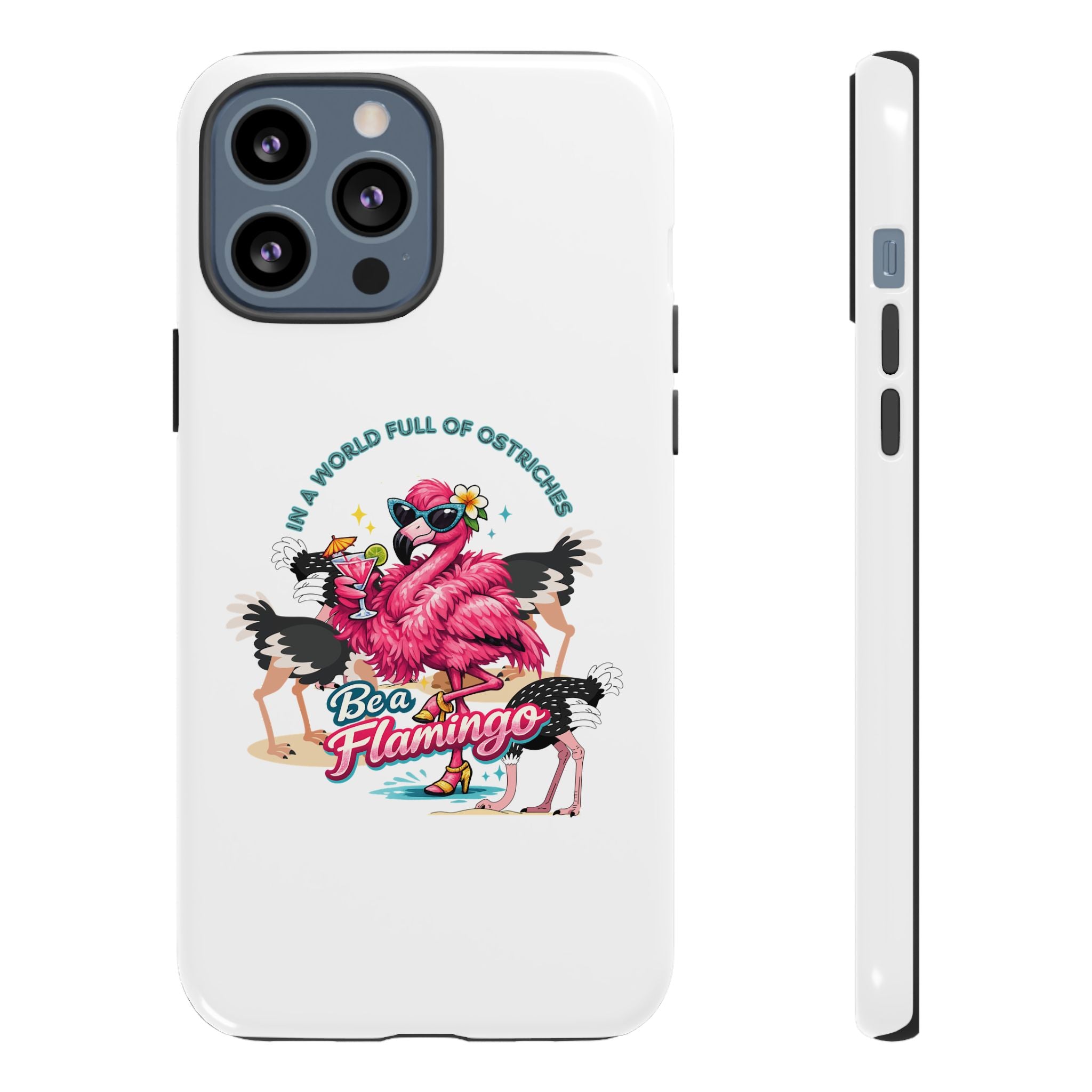 Phone Case — "Be a Flamingo" Retro Tropical Phone Case