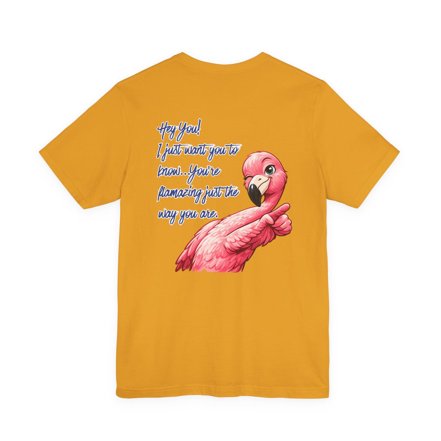 You're Flamazing Unisex T-Shirt - Flamingo Encouragement Graphic Shirt