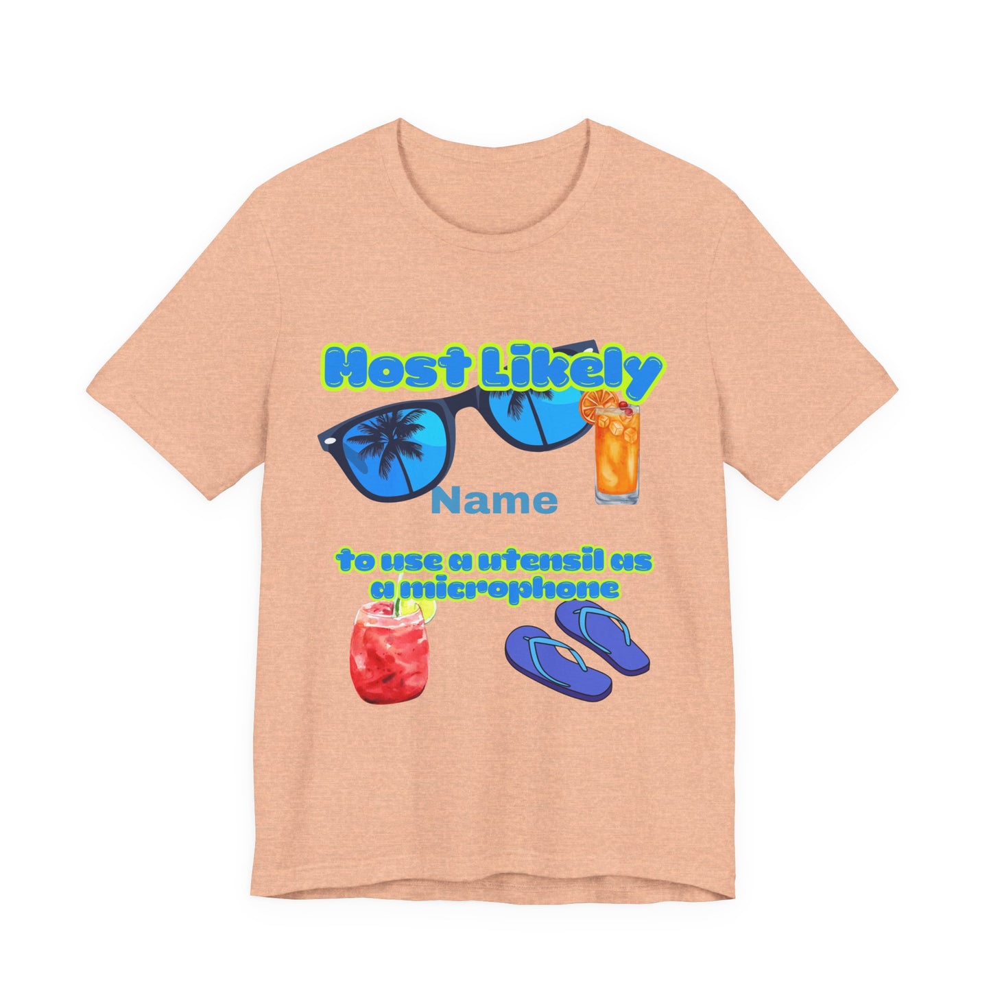 Girls Trip - Most Likely to Use a Utensil as a Microphone - Group Crew Unisex T-Shirt