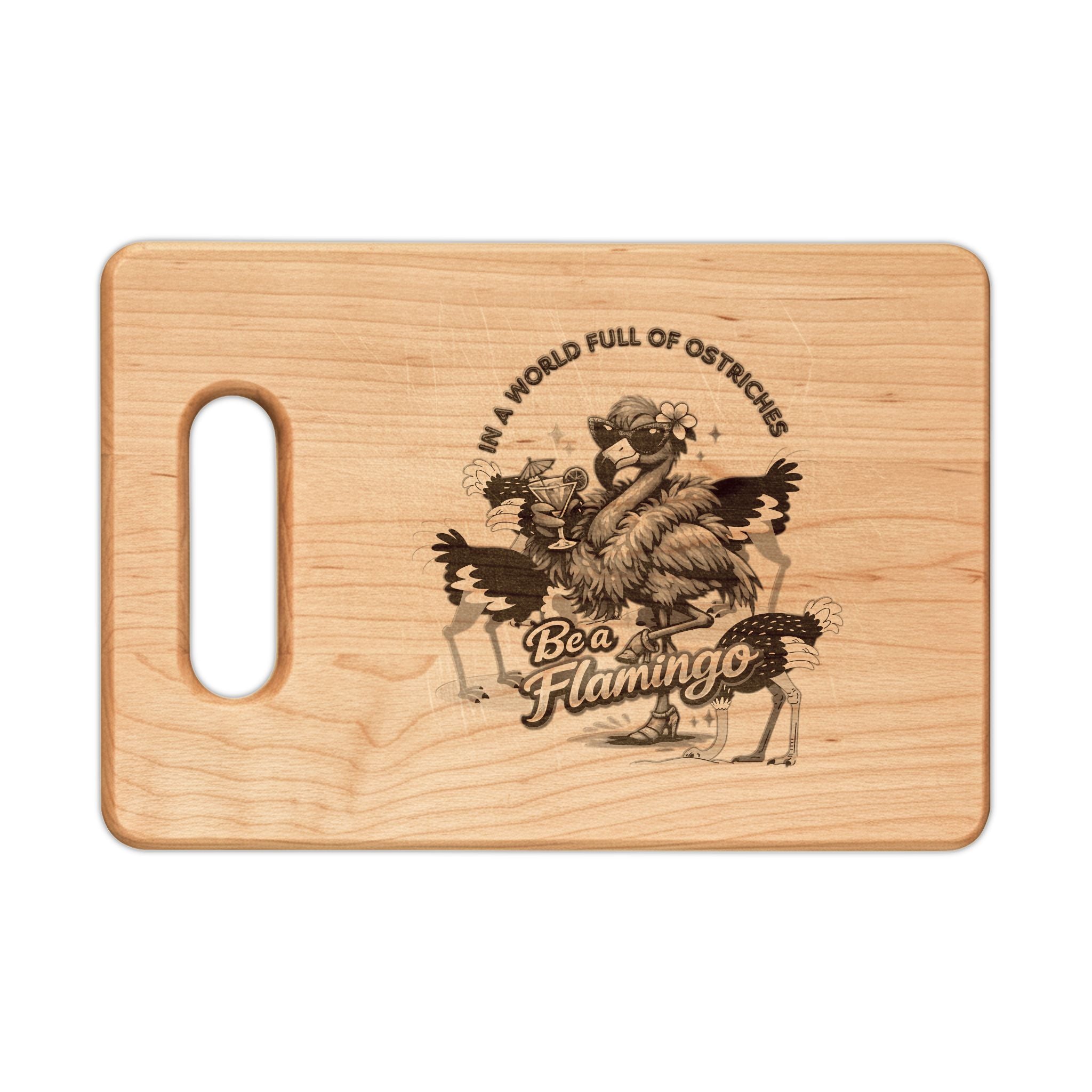 Flamingo Cutting Board - Be a Flamingo Engraved Wooden Kitchen Gift
