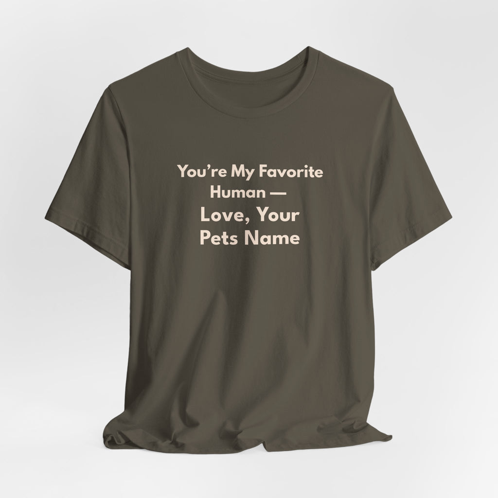 You're My Favorite Human Personalized T-Shirt – Unisex Jersey Tee