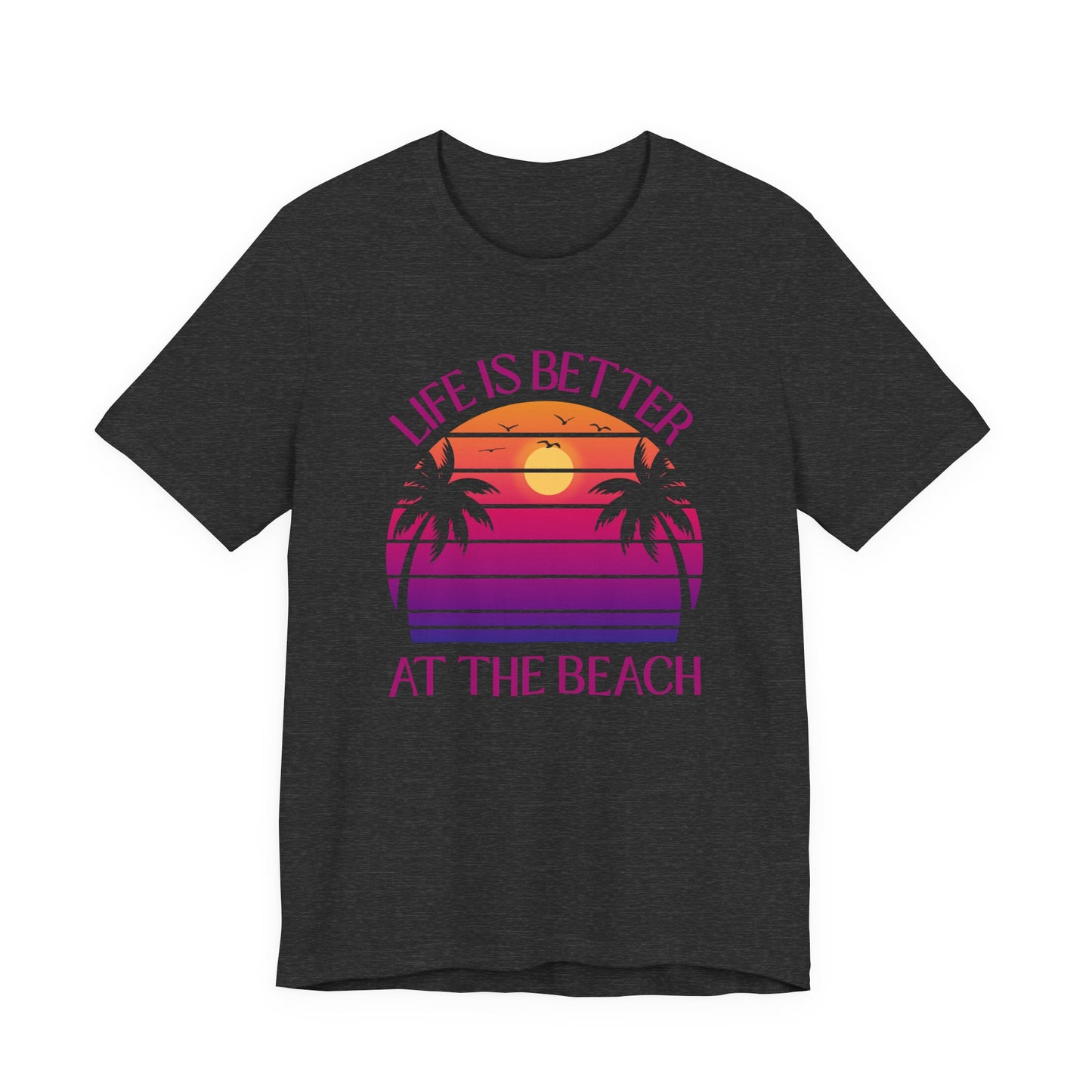 Life Is Better At The Beach Unisex T-Shirt - Palm Sunset Beach Pinkish/Purple Lettering