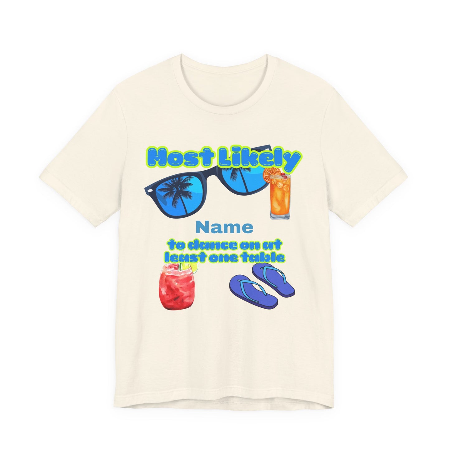 Girls Trip - Most Likely to Dance on at Least One Table - Group Crew Unisex T-Shirt