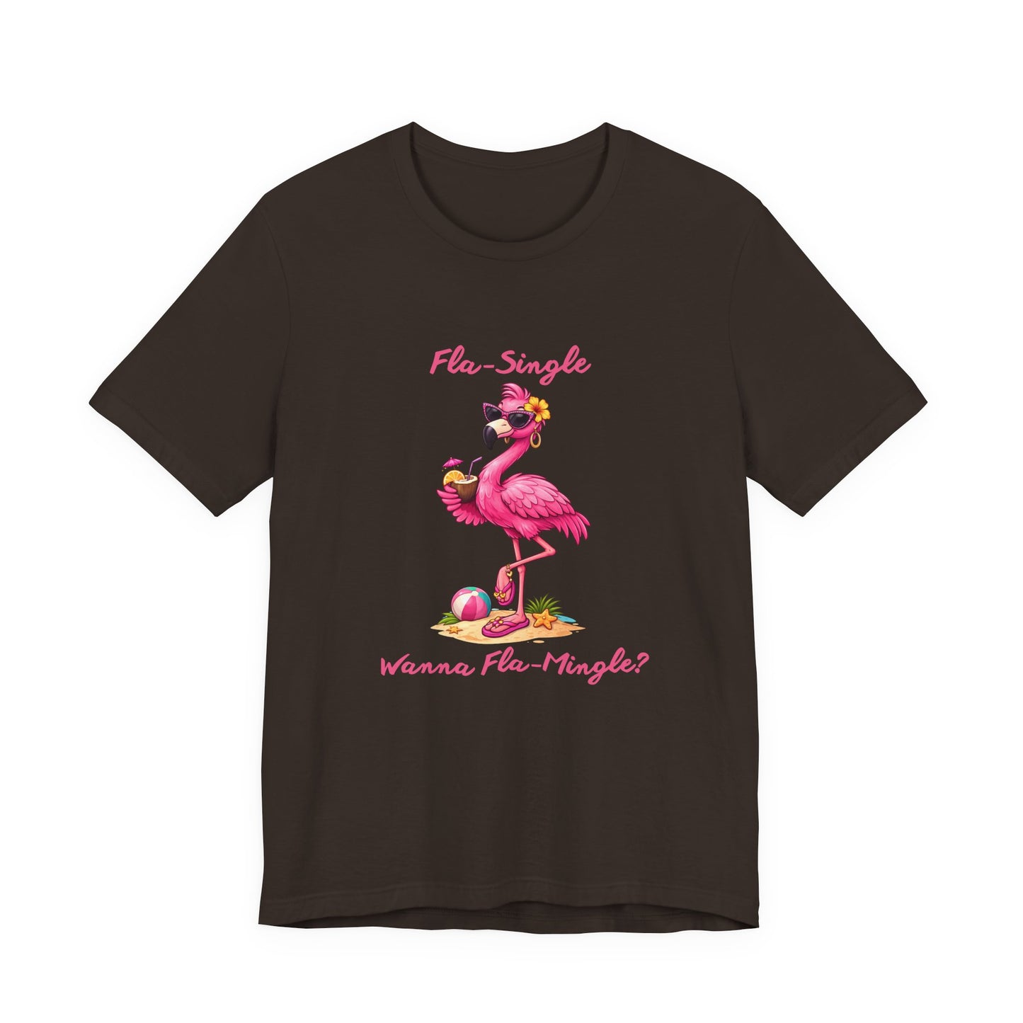Flamingo Beach T-Shirt - Fla-Single Wanna Fla-Mingle Unisex Graphic Shirt