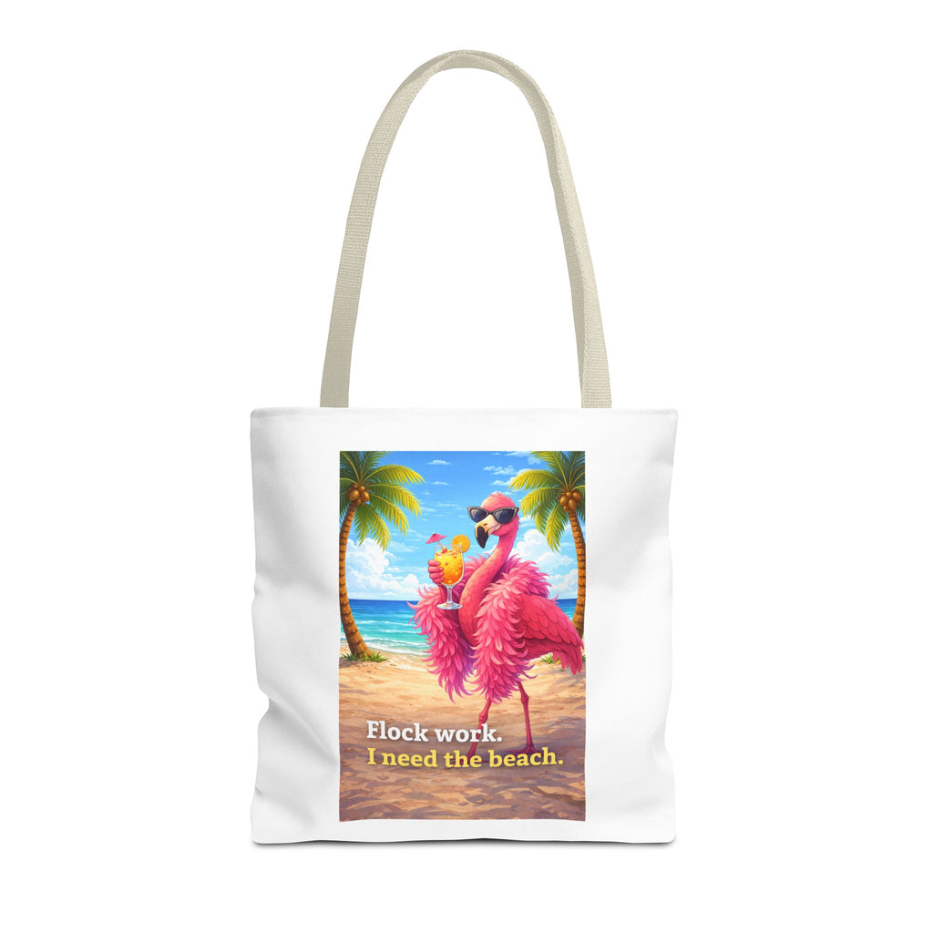Beach Flamingo Tote Bag — "Flock Work, I Need the Beach" Cute Summer Beach Bag