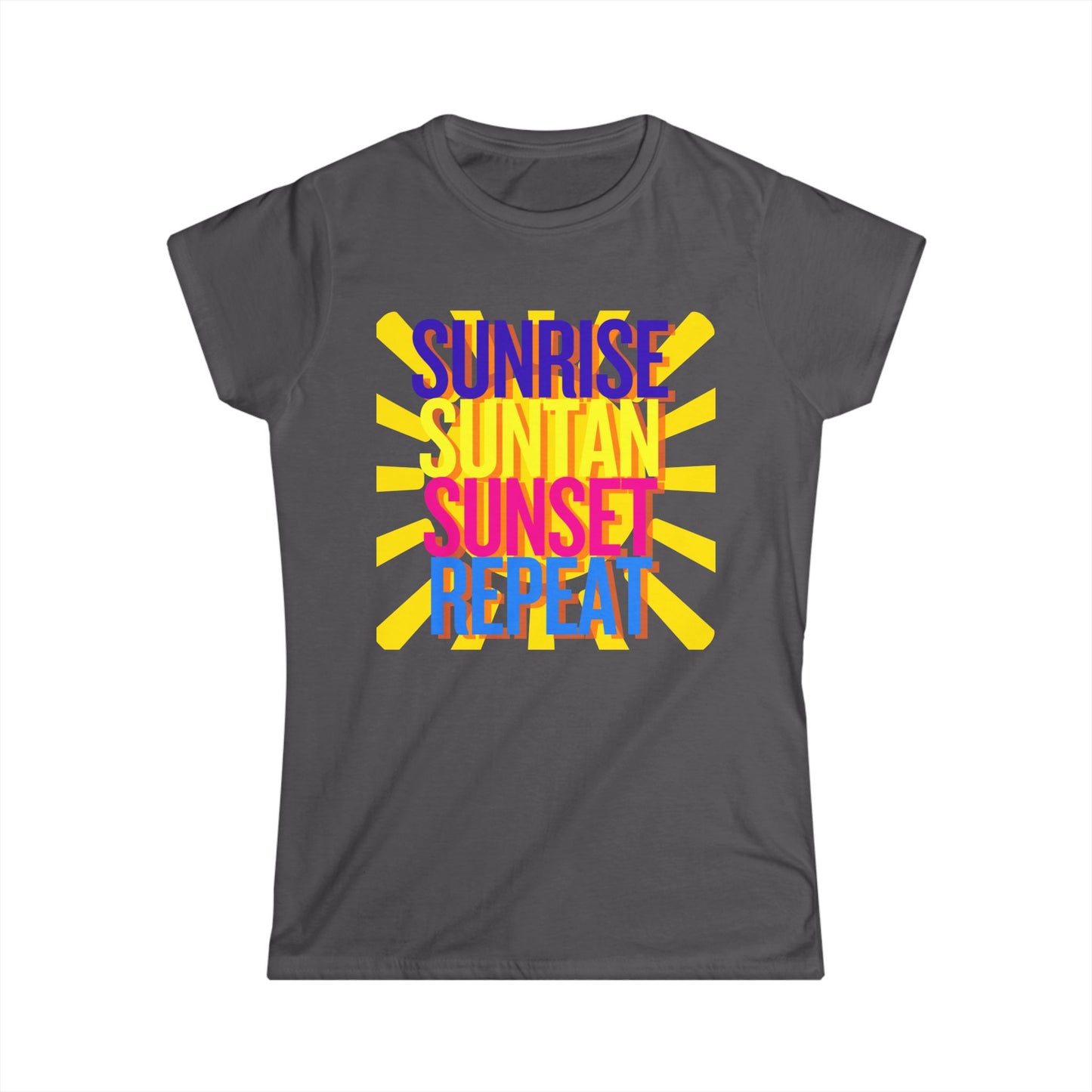 Sunrise Suntan Sunset Repeat Women's T-Shirt - Beach / Lake Vibes Shirt