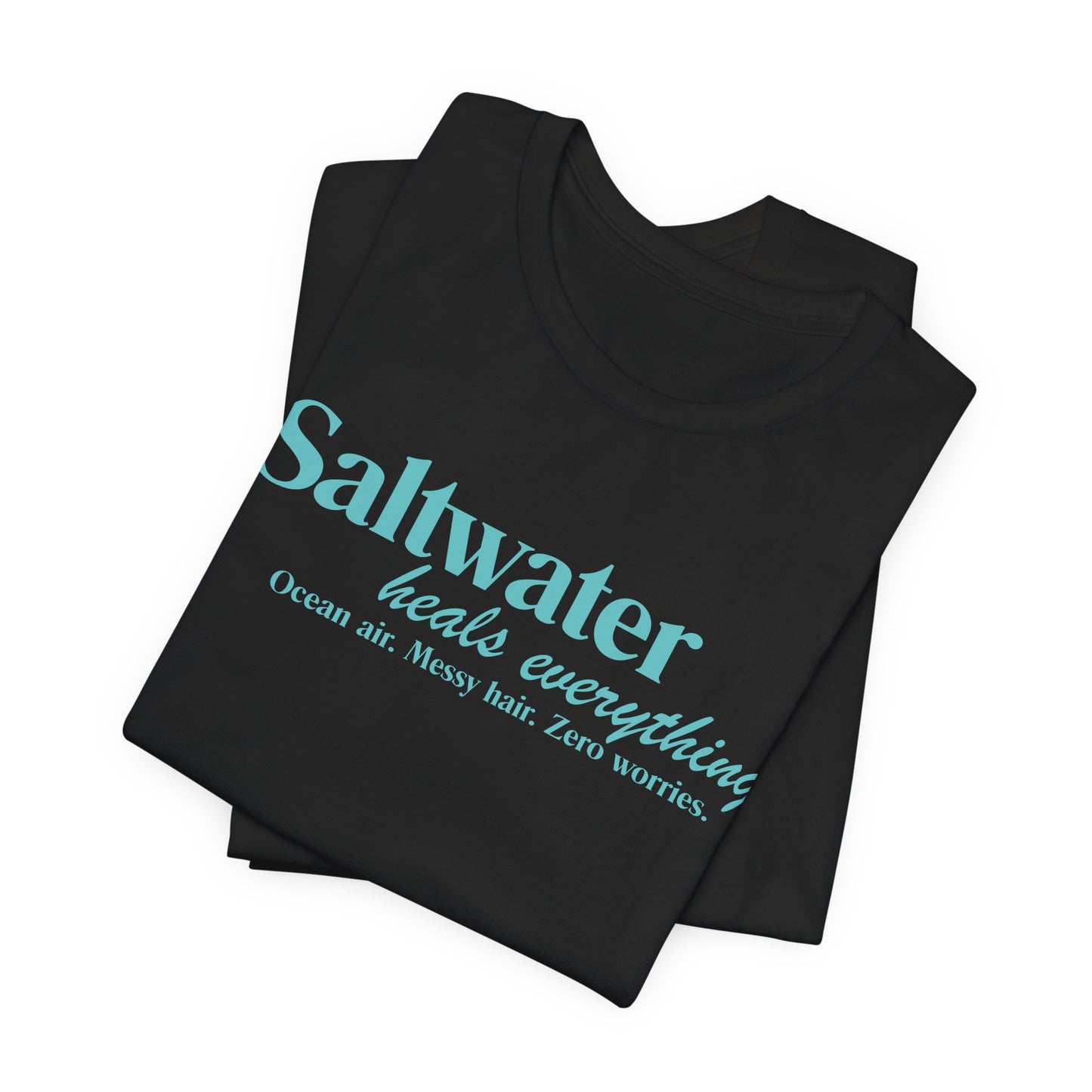 Saltwater Heals Everything Unisex T-Shirt - Beach  Coastal Vacation Shirt Light Blue Letters