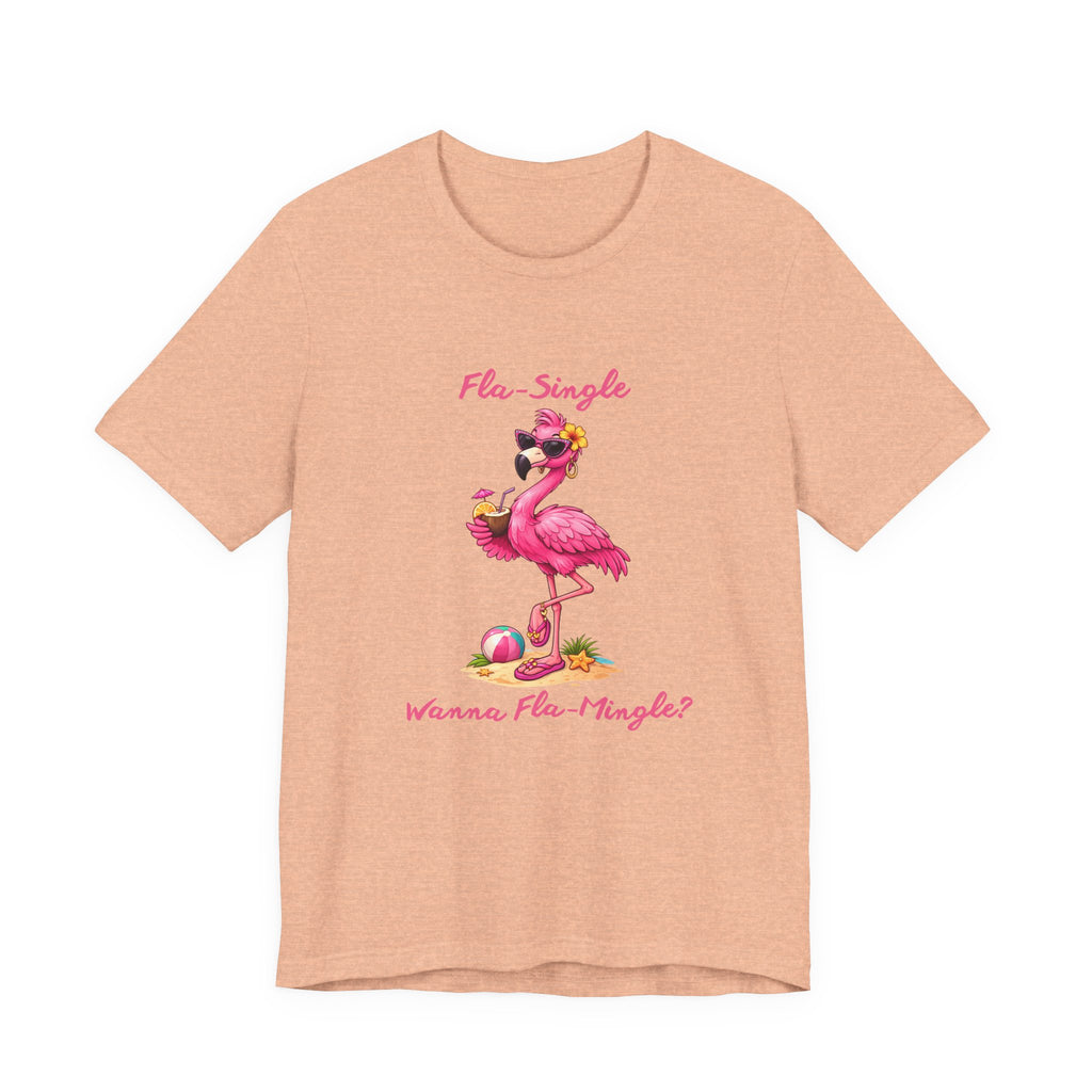 Flamingo Beach Tee - Fla-Single Wanna Fla-Mingle Unisex Graphic Shirt