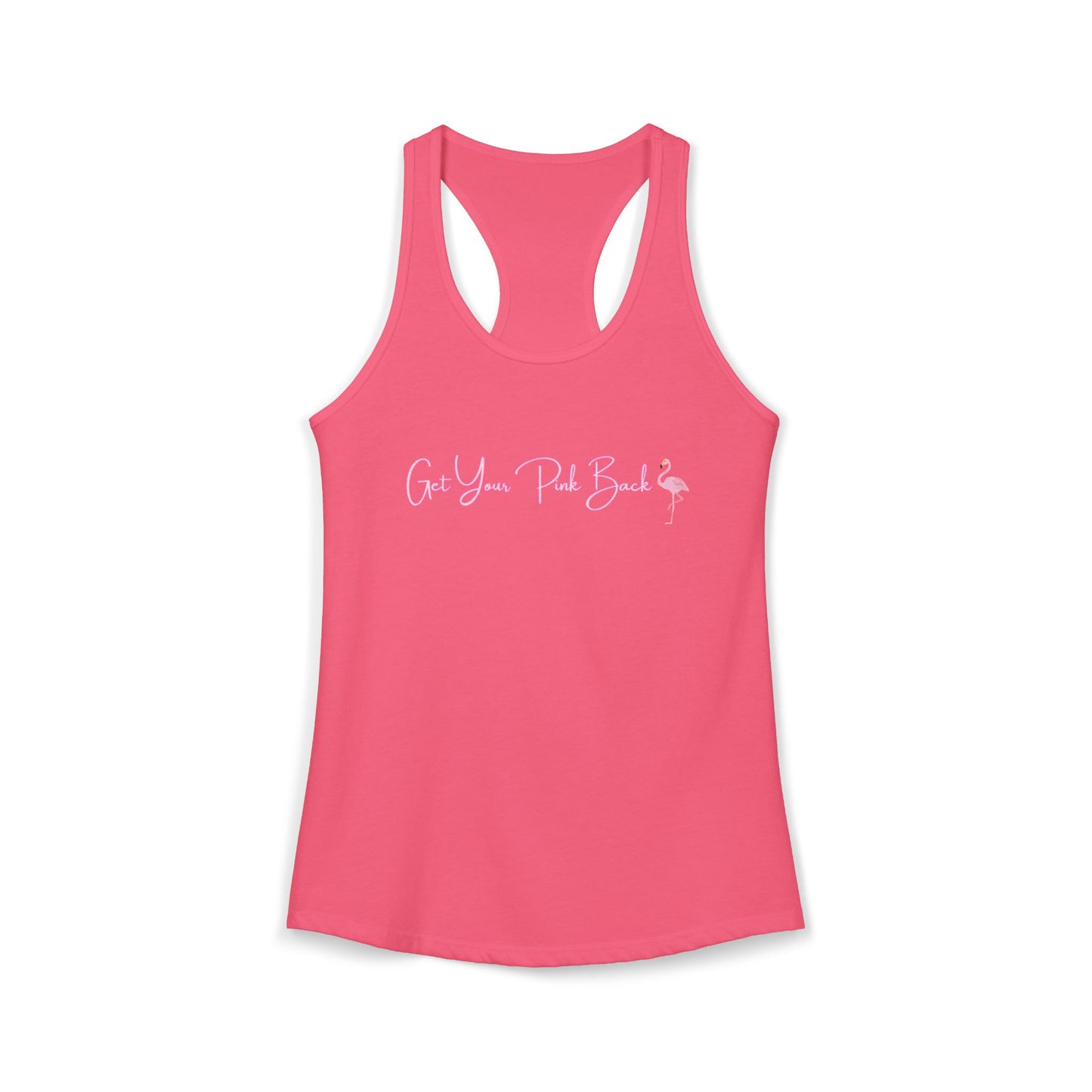 Women's Ideal Racerback Tank "Get Your Pink Back" Flamingo Strength
