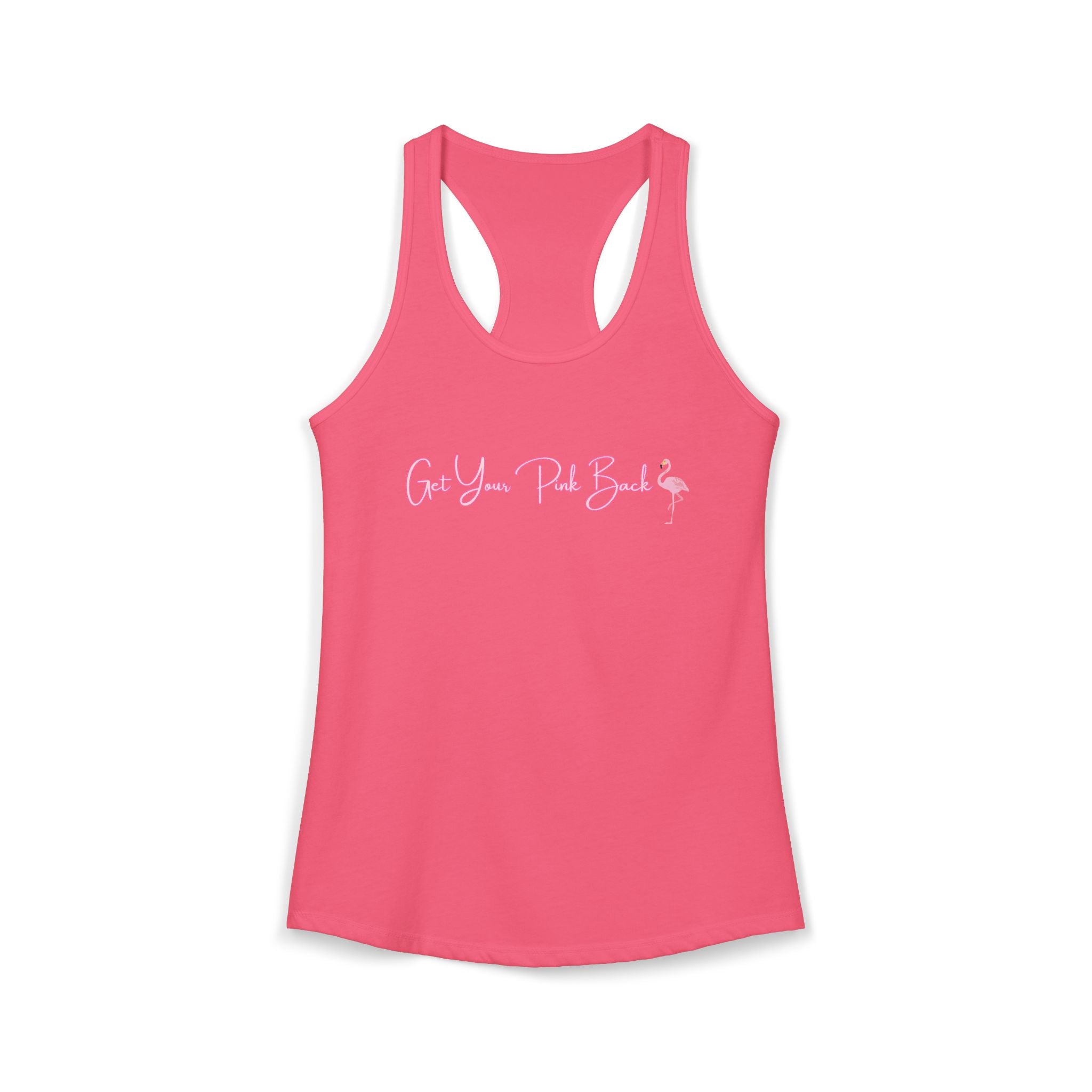 Women's Ideal Racerback Tank "Get Your Pink Back"