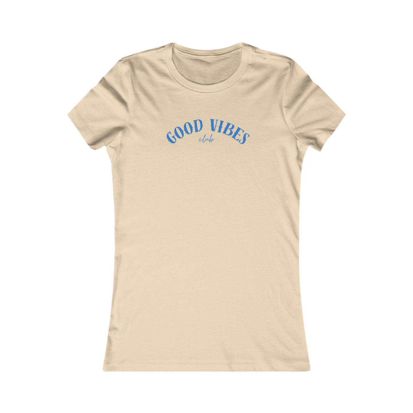 Women's Favorite T-Shirt – Good Vibes Blue Lettering Beach / Lake
