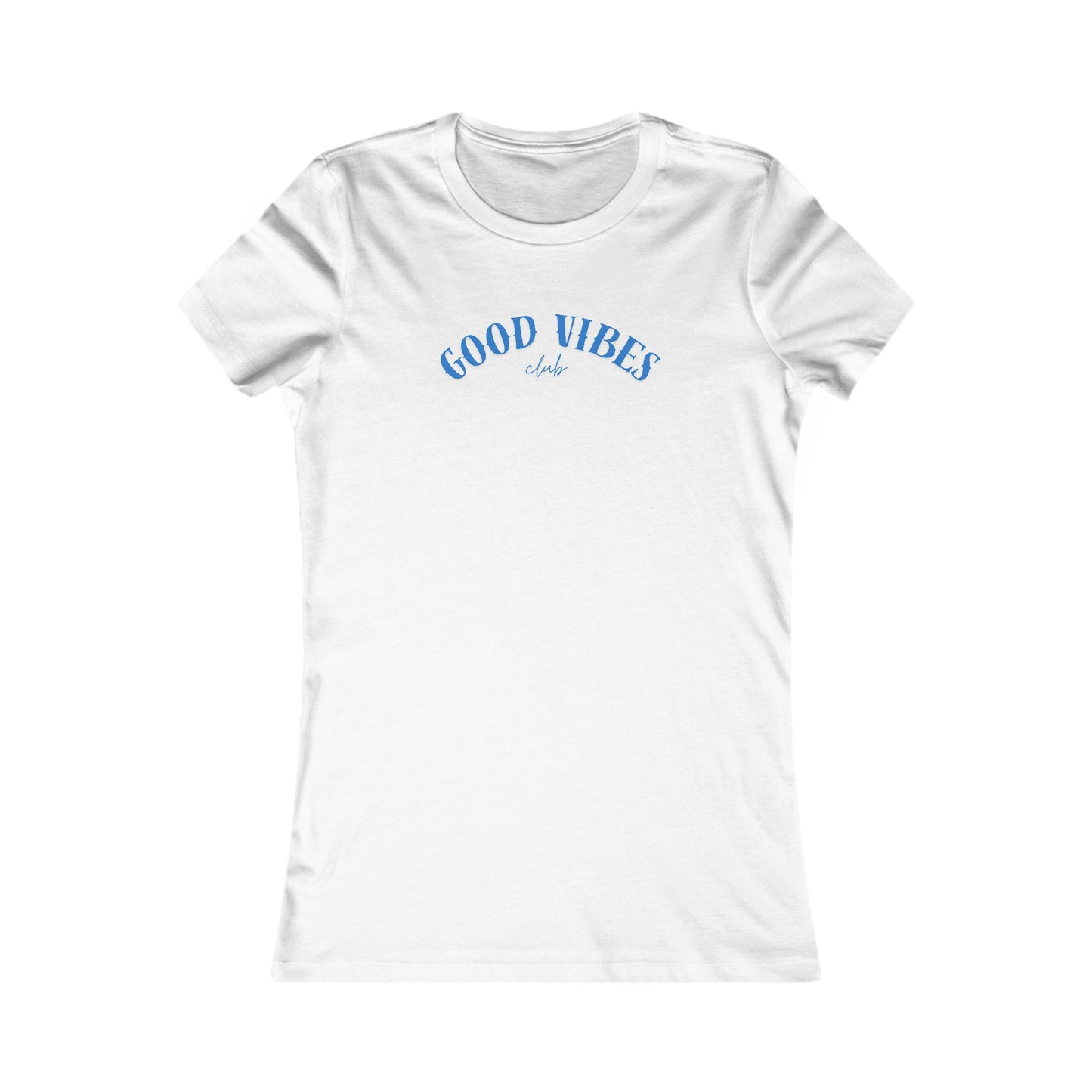 Women's Favorite T-Shirt – Good Vibes Blue Lettering Beach / Lake