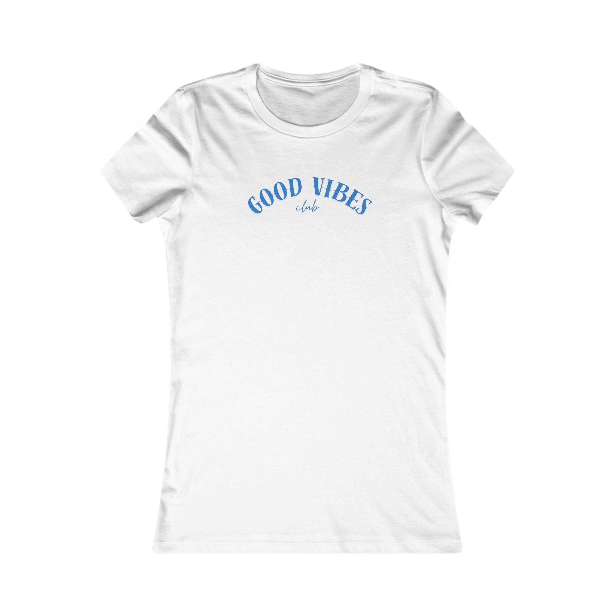 Women's Favorite Tee Good Vibes blue lettering