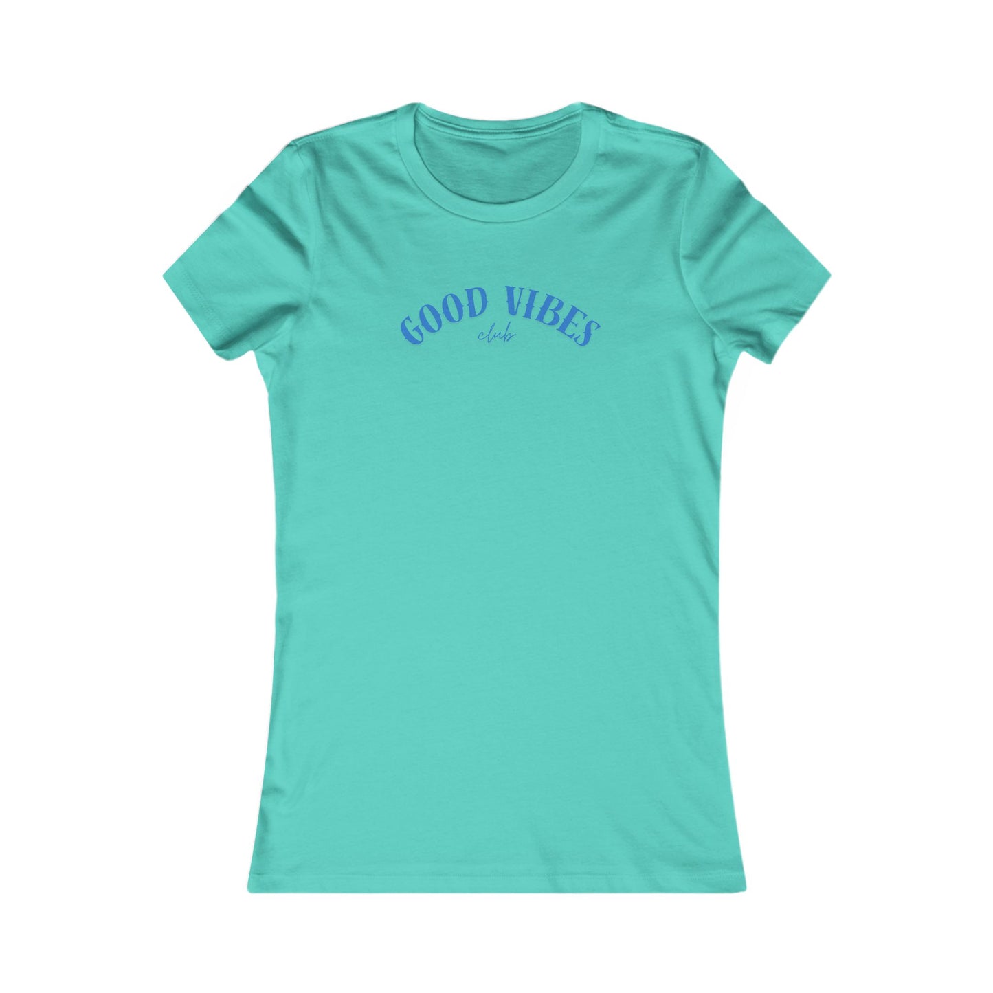 Women's Favorite T-Shirt – Good Vibes Blue Lettering Beach / Lake