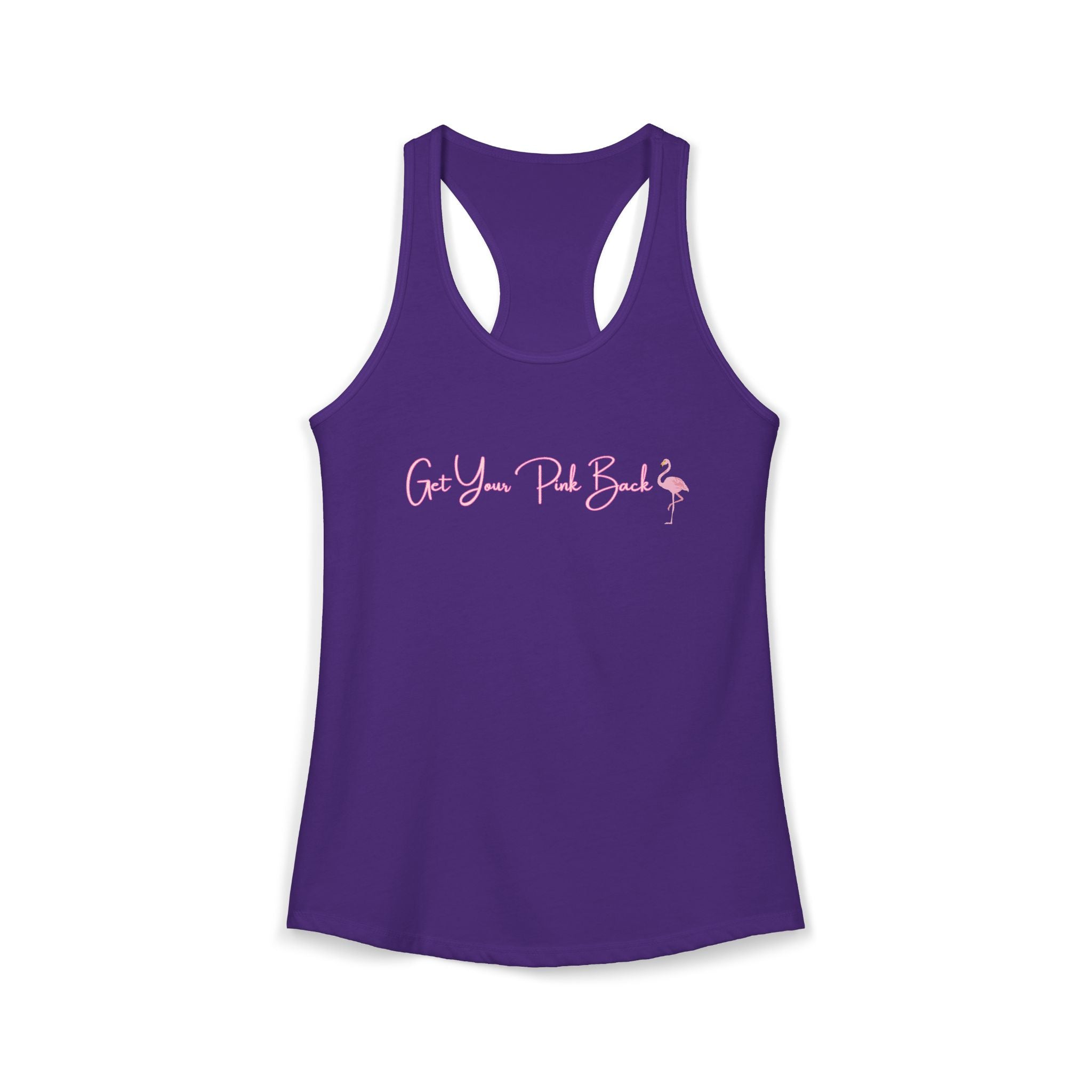 Women's Ideal Racerback Tank "Get Your Pink Back"
