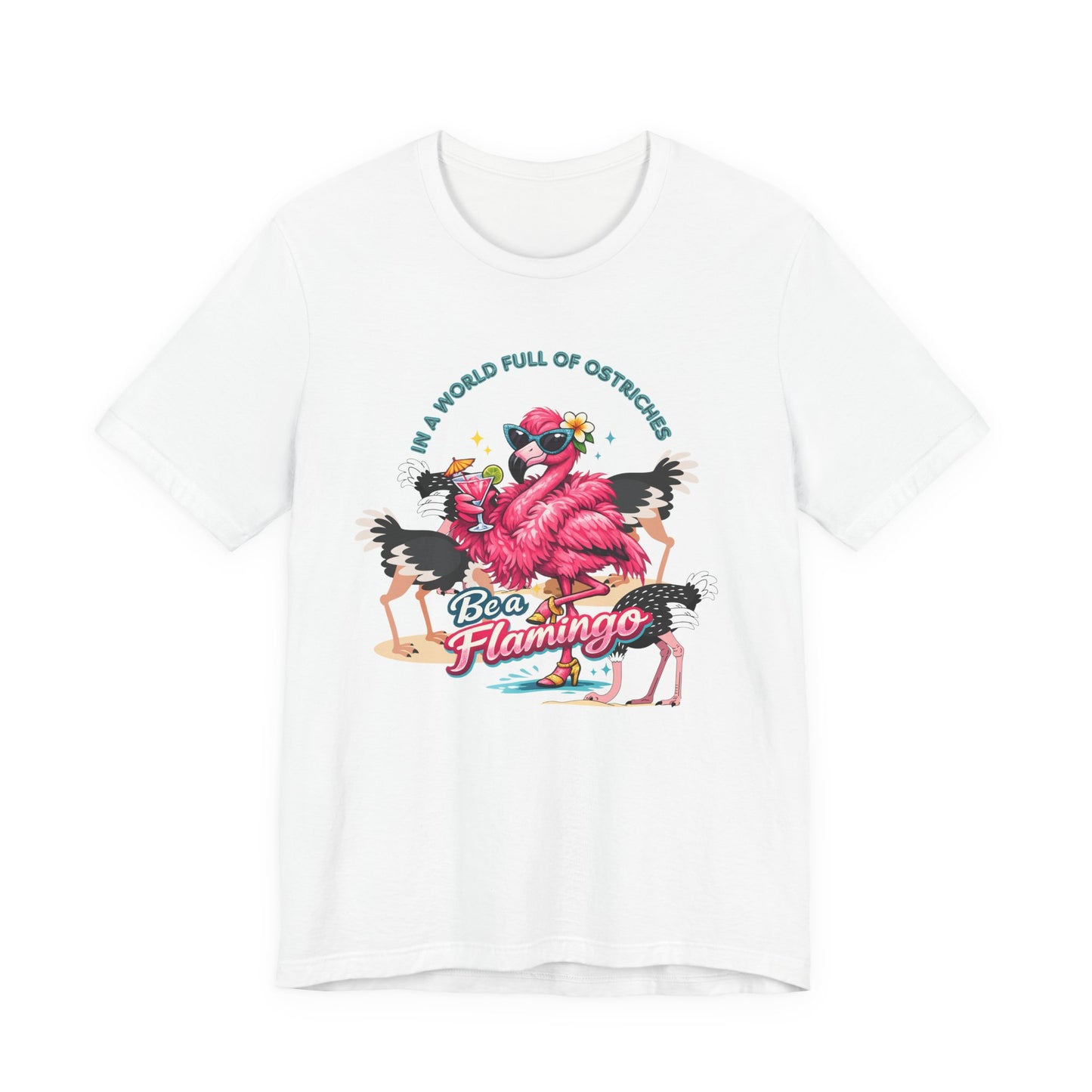 Be a Flamingo Unisex T-Shirt – Tropical Retro Flamingo Graphic Tee