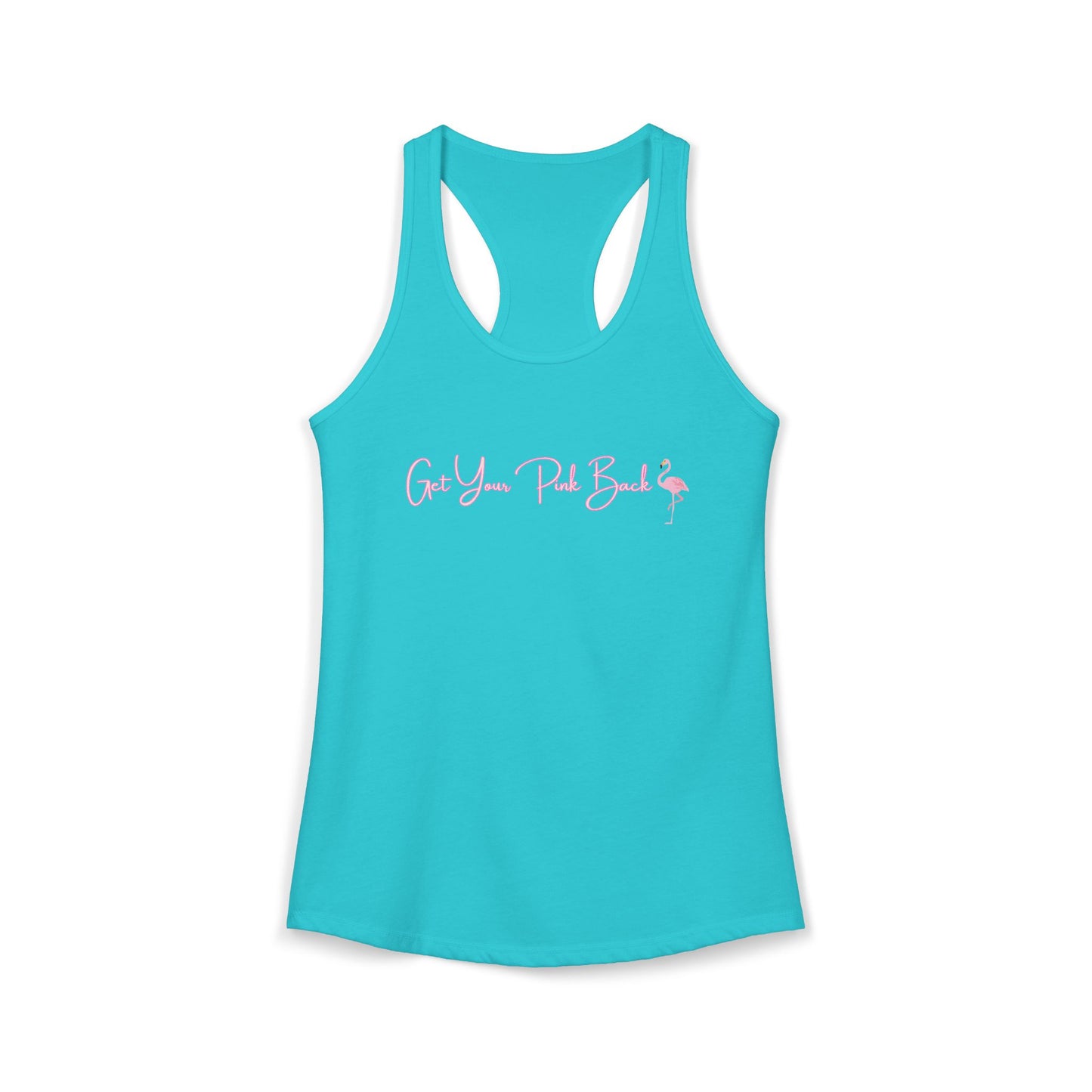 Women's Ideal Racerback Tank "Get Your Pink Back" Flamingo Strength