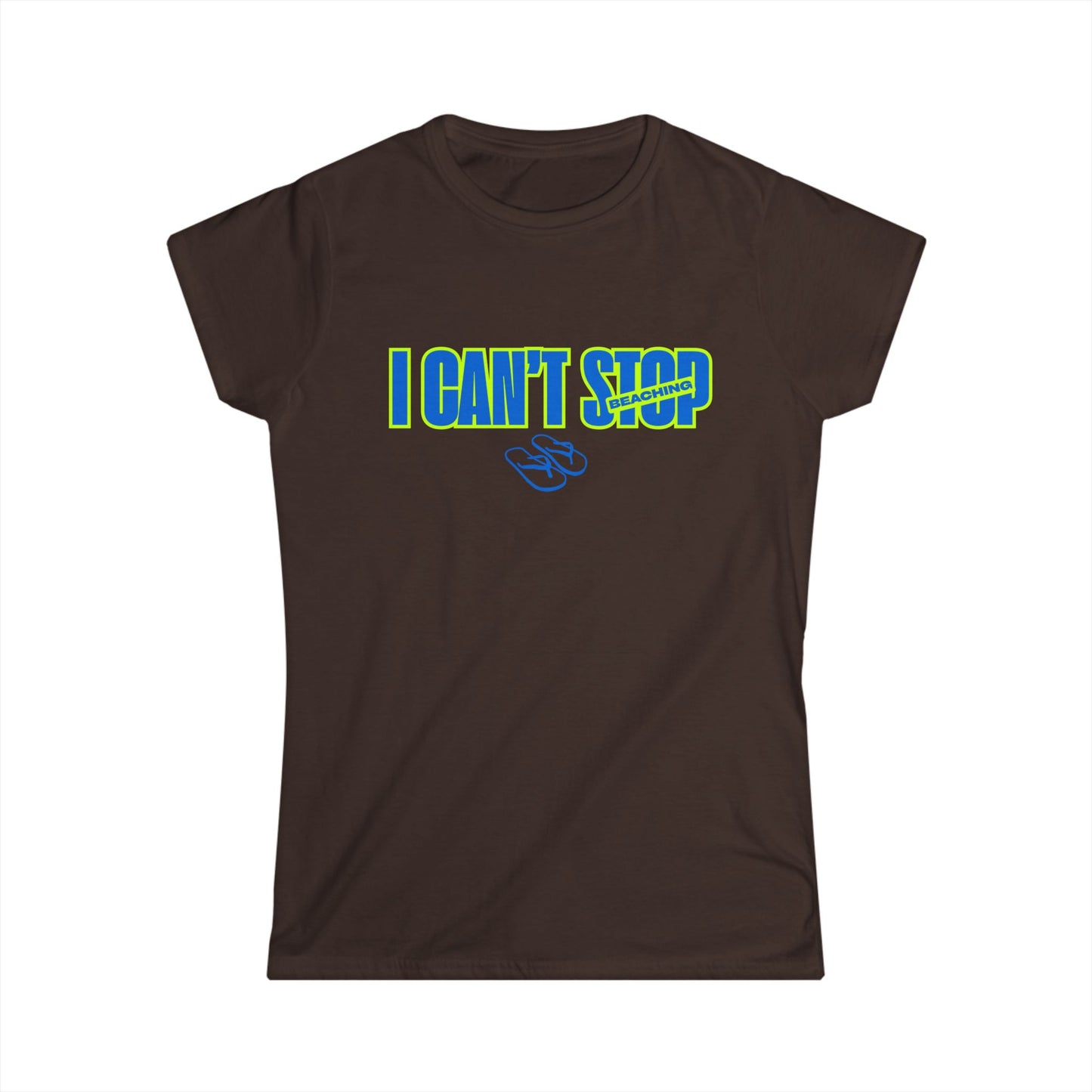 I Can't Stop Beaching Graphic Tee — Women's T-Shirt with Flip Flop Design