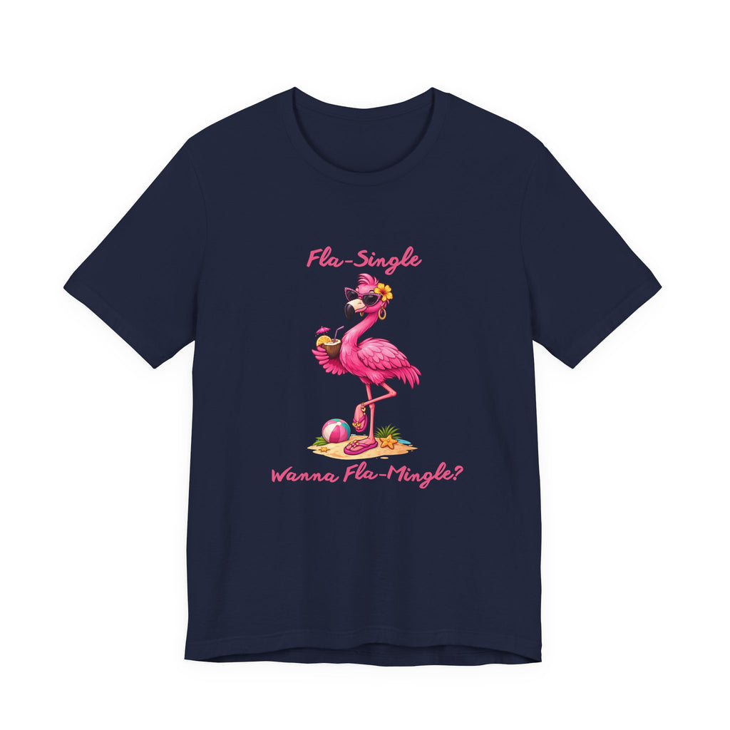 Flamingo Beach Tee - Fla-Single Wanna Fla-Mingle Unisex Graphic Shirt
