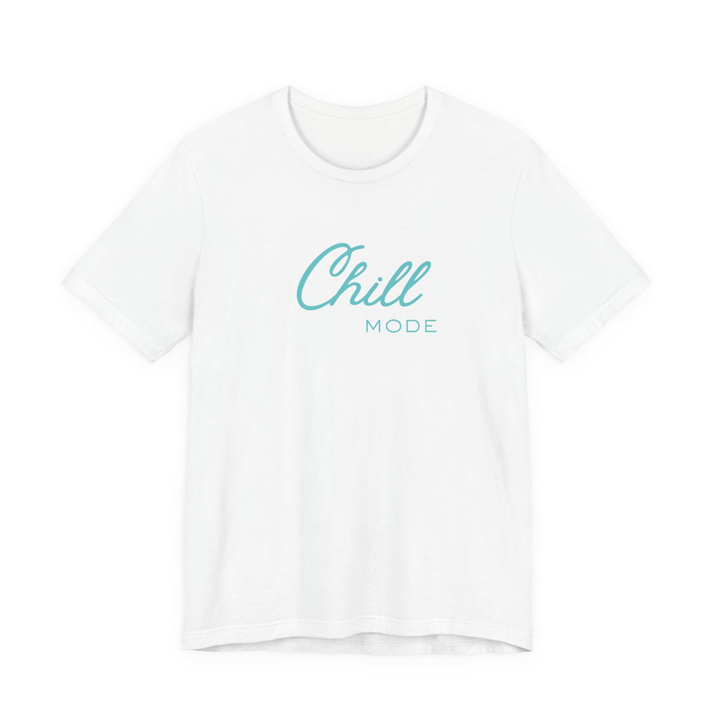 Chill Mode Tee — Casual Relaxed Graphic Unisex T‑Shirt ("Chill Mode")