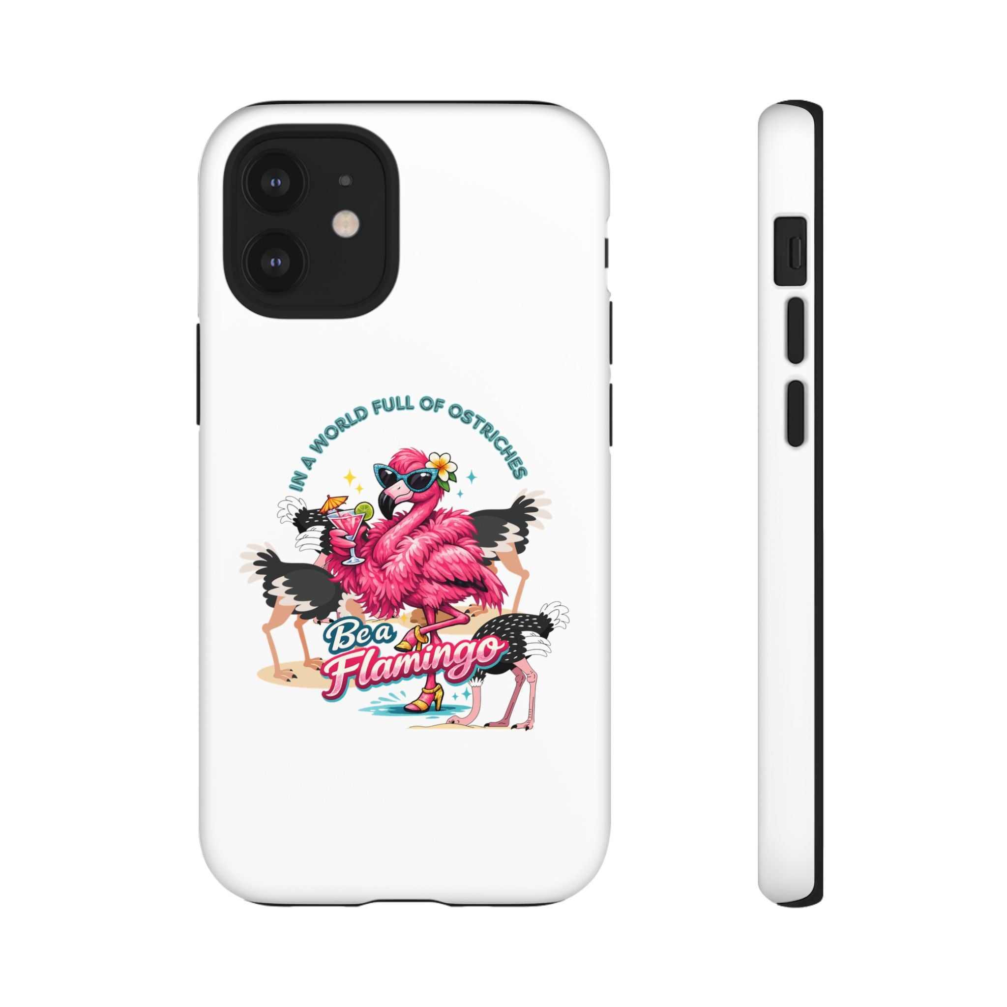 Phone Case — "Be a Flamingo" Retro Tropical Phone Case