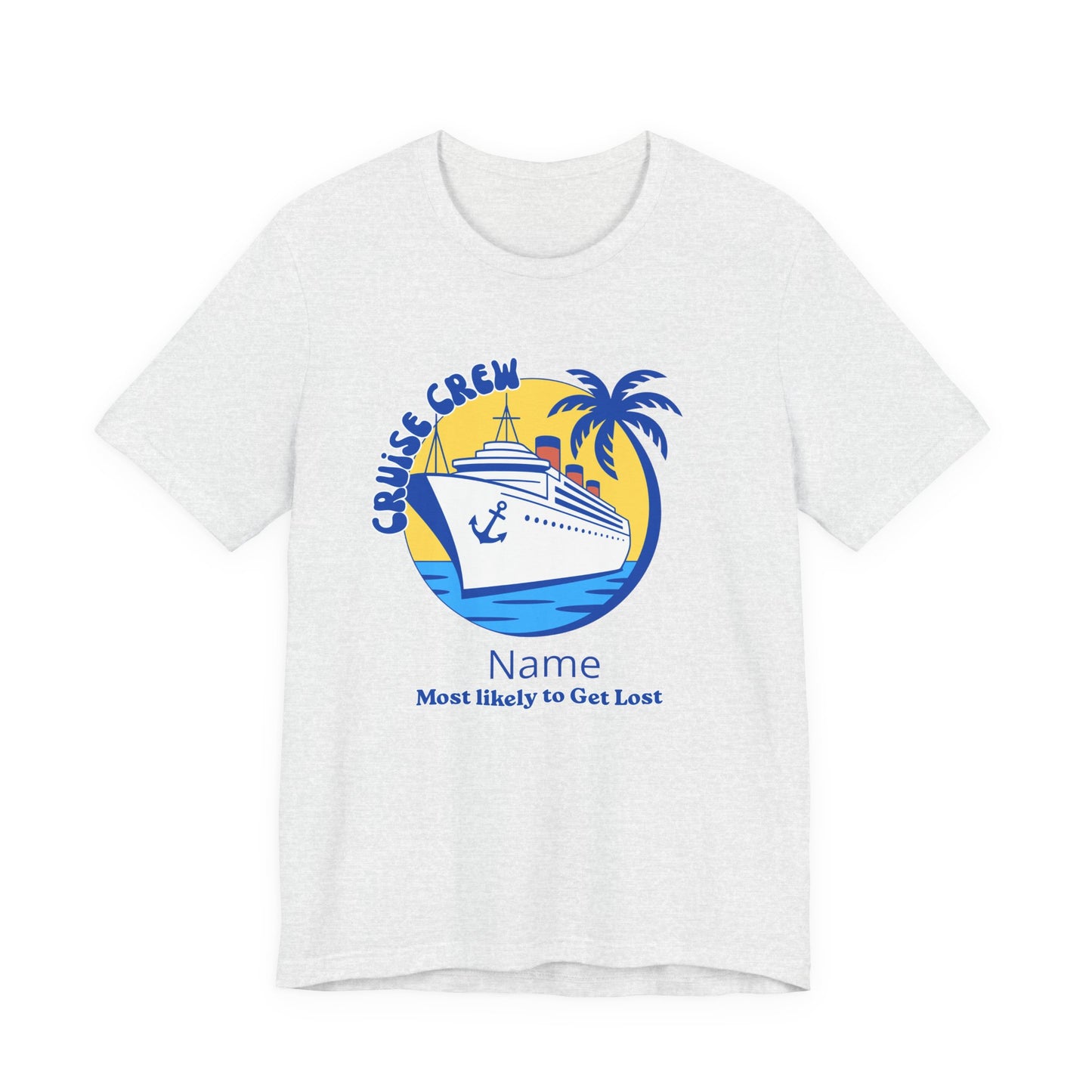 Cruise Crew - Most Likely to Get Lost - Group Crew Unisex T-Shirt