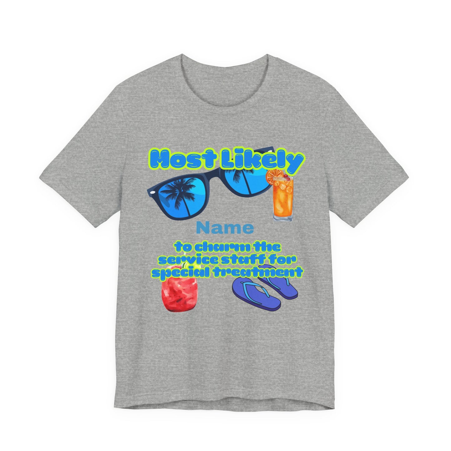 Girls Trip - Most Likely to Charm the Service Staff for Special Treatment - GroupCrew Unisex T-Shirt