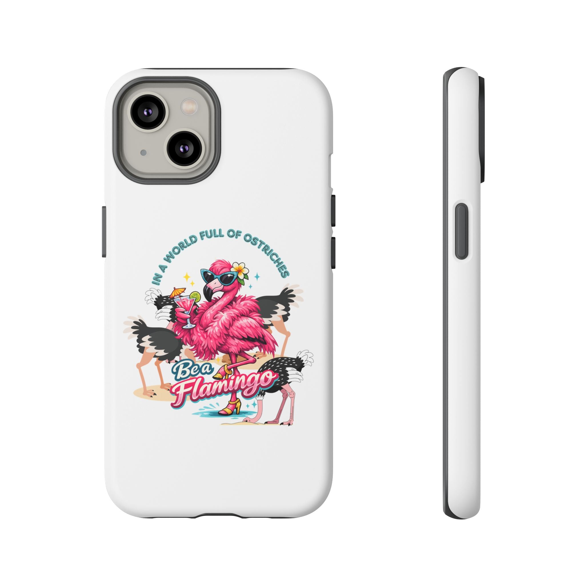 Phone Case — "Be a Flamingo" Retro Tropical Phone Case