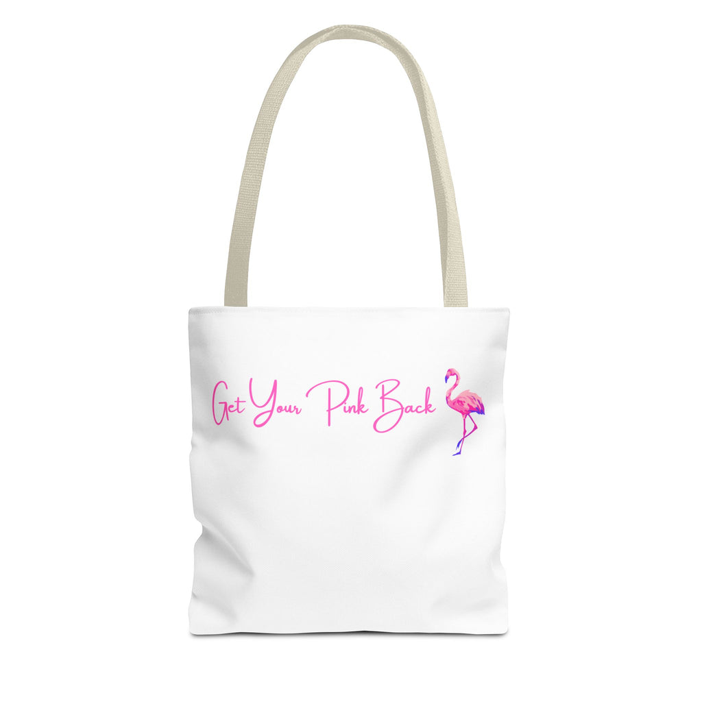 Get Your Pink Back Tote Bag – Hot Pink Flamingo Strength & Resilience