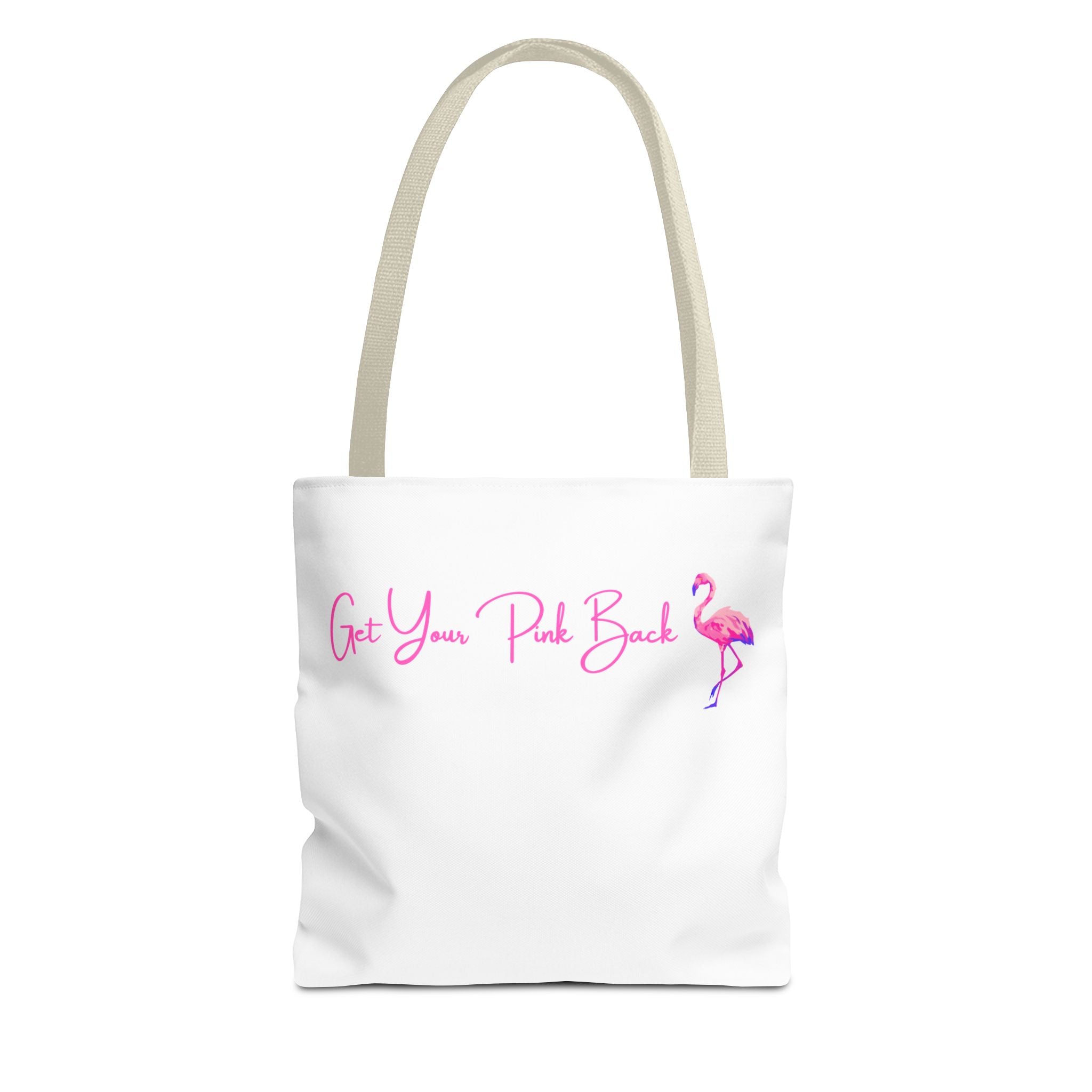 Get Your Pink Back Tote Bag – Hot Pink Flamingo Strength & Resilience