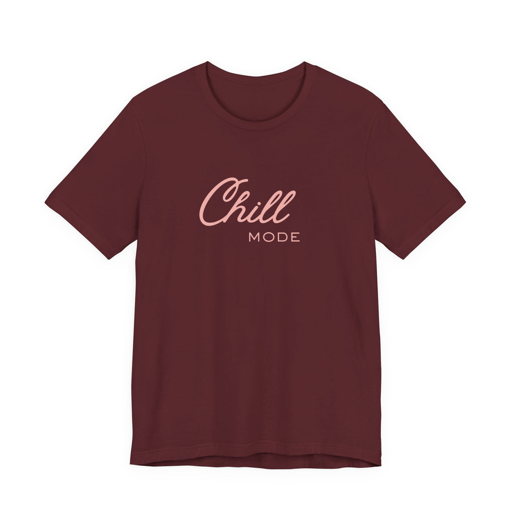 Chill Mode T‑Shirt — Relaxed 'Chill Mode' Graphic Unisex Tee Pink Lettering