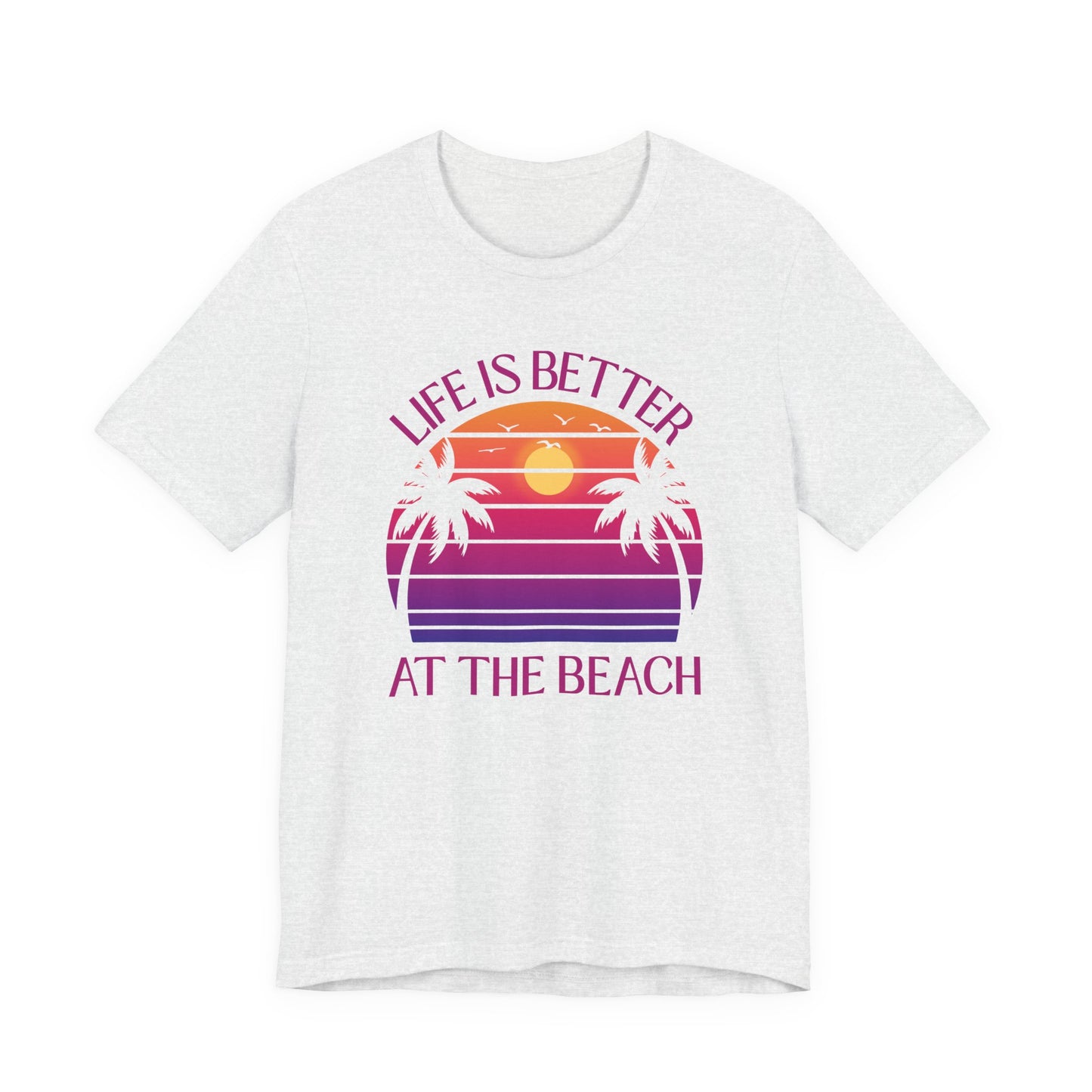 Life Is Better At The Beach Unisex T-Shirt - Palm Sunset Beach Pinkish/Purple Lettering