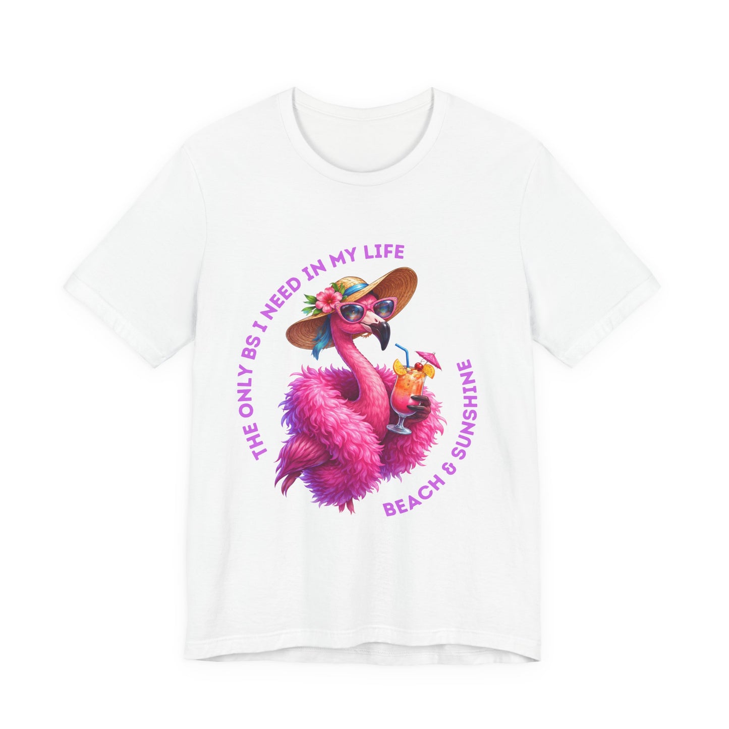 Flamingo Beach & Sunshine Unisex T-Shirt | The Only B's I Need Are Beach & Sunshine