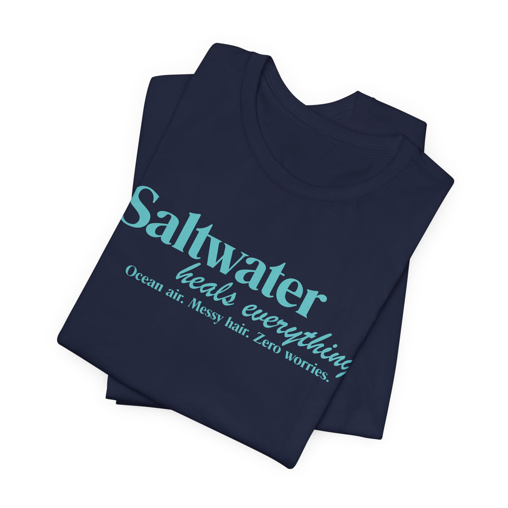 Saltwater Heals Everything Unisex Tee - Beachy Coastal Vacation Shirt Light Blue Letters